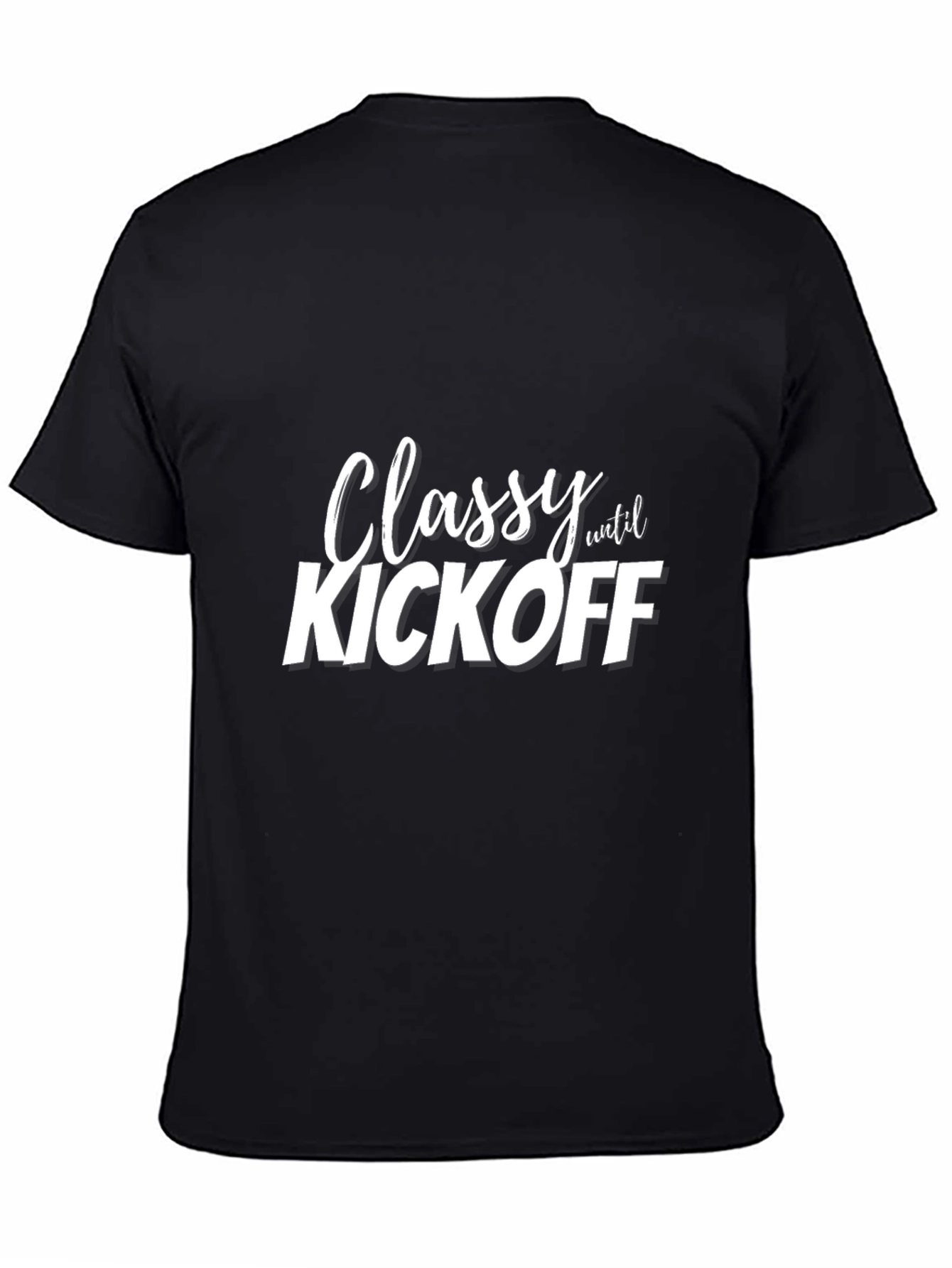 Classy Until Kickoff Black Graphic Tee