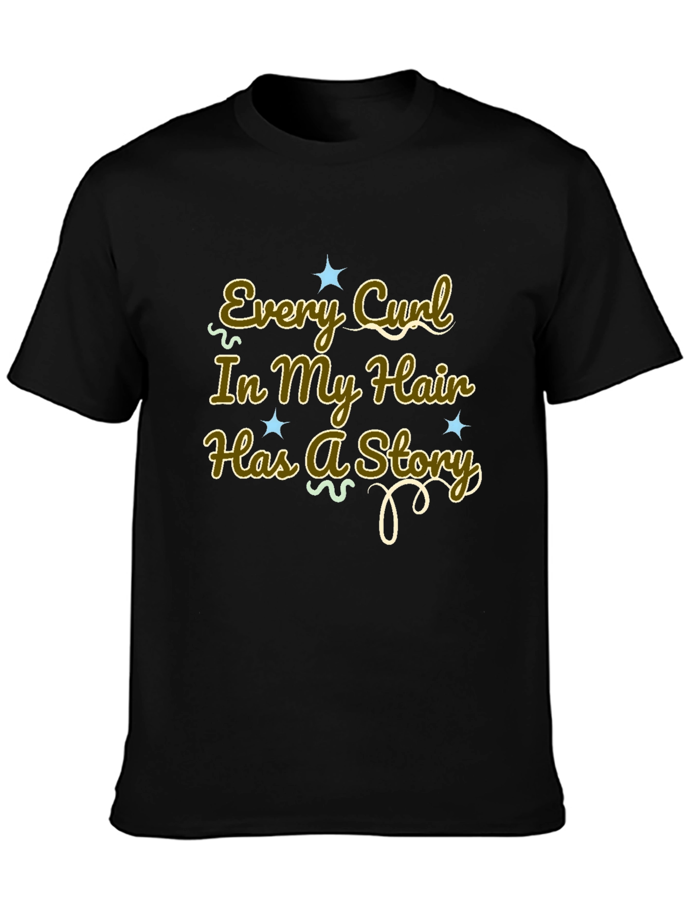 Every Curl Has a Story Graphic Tee