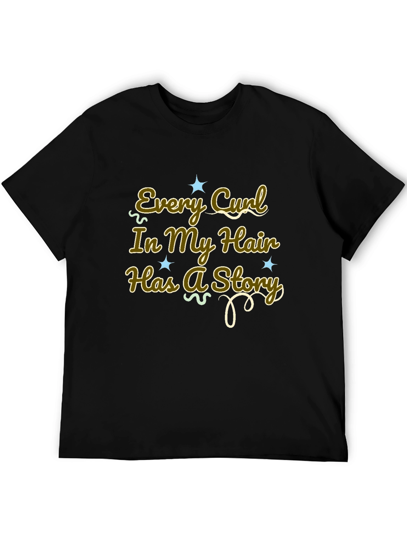 Every Curl Has a Story Graphic Tee