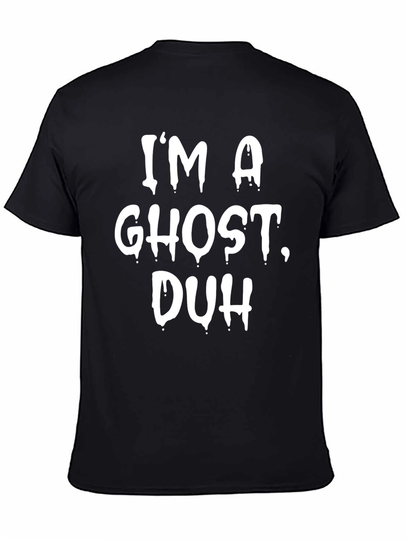 Im A Ghost Duh T-Shirt - Halloween Tee