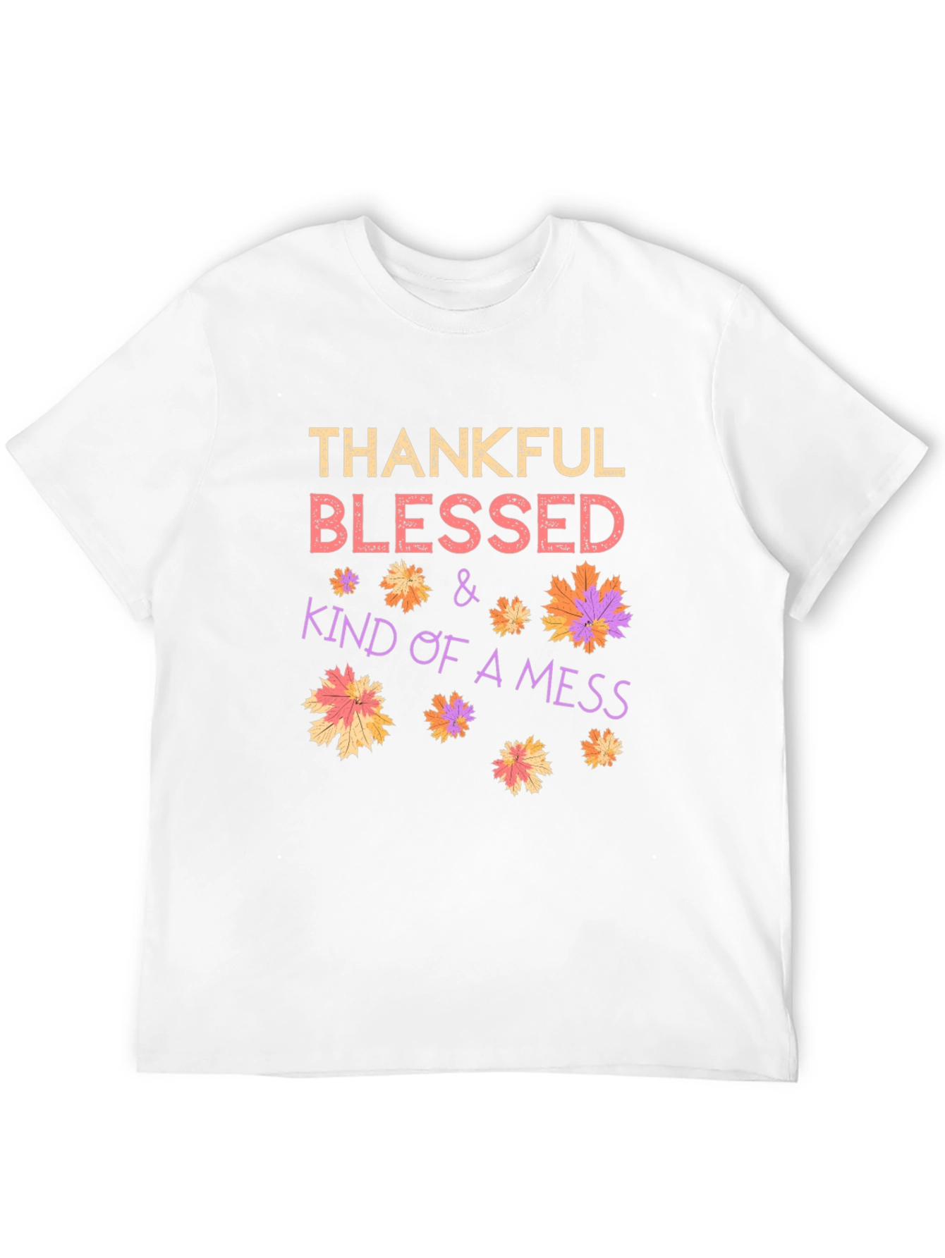 Thankful Blessed Kind of a Mess Graphic Tee