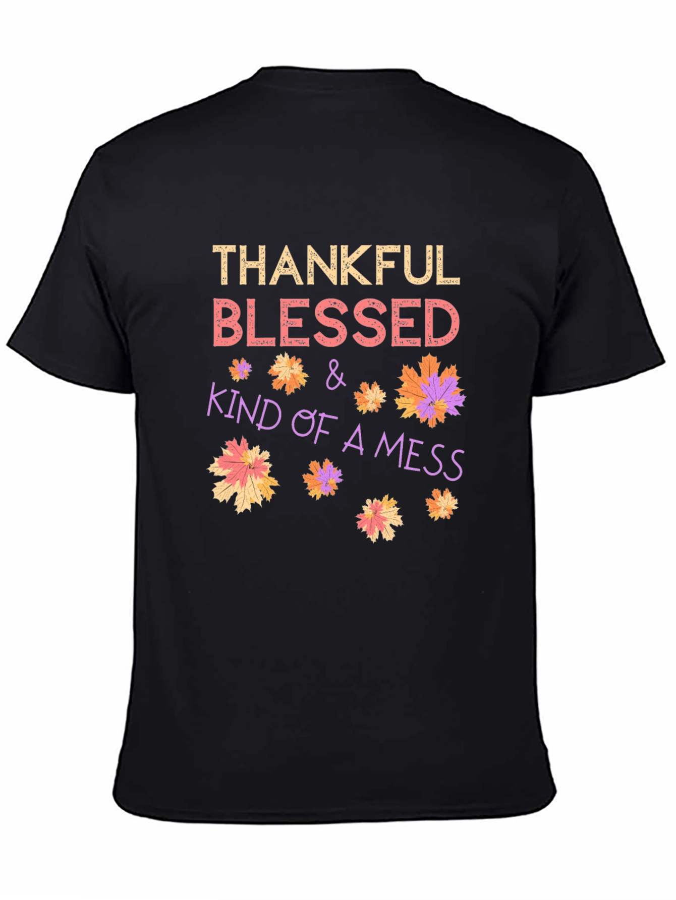Thankful Blessed Kind of a Mess Graphic Tee