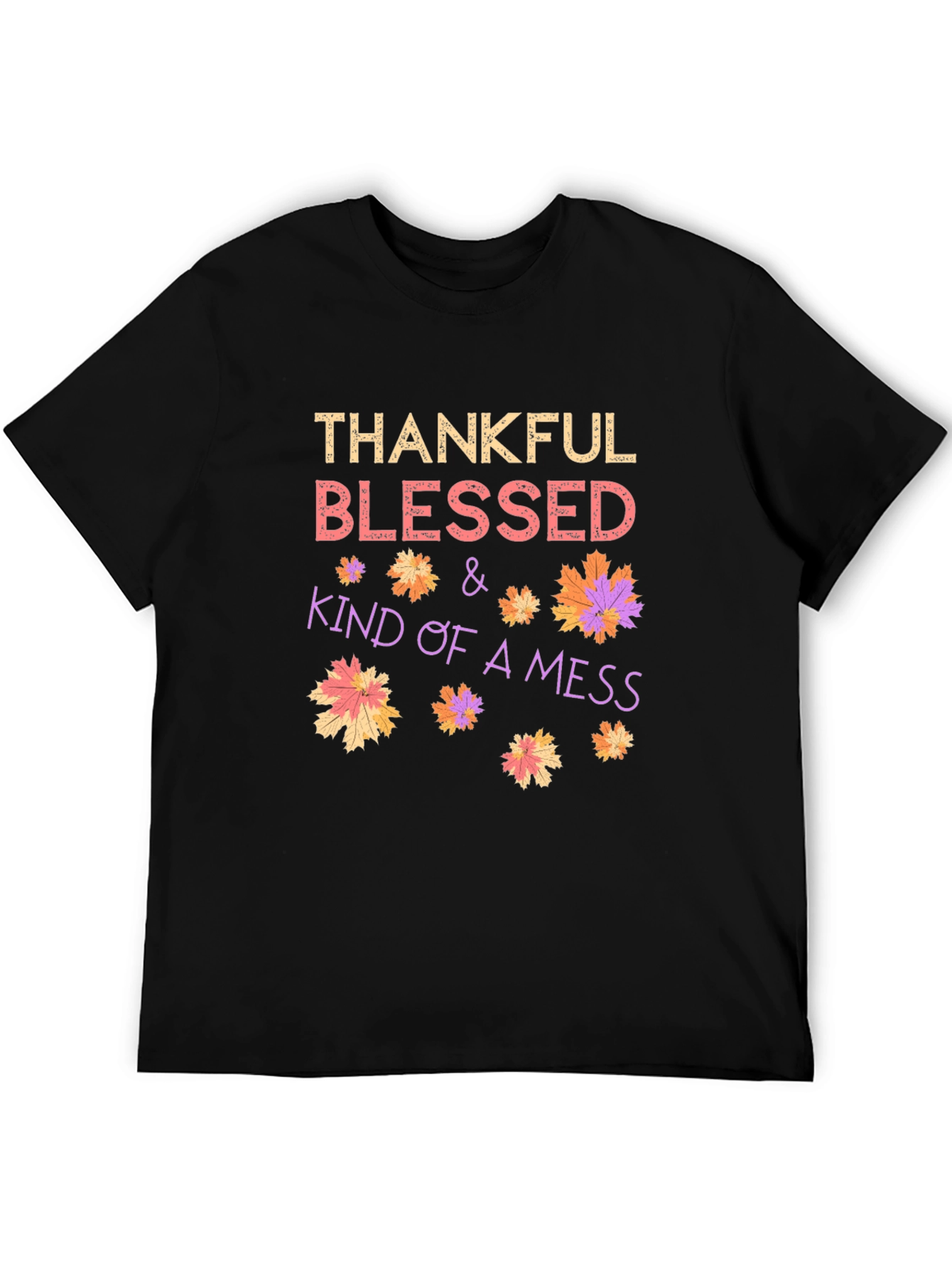Thankful Blessed Kind of a Mess Graphic Tee
