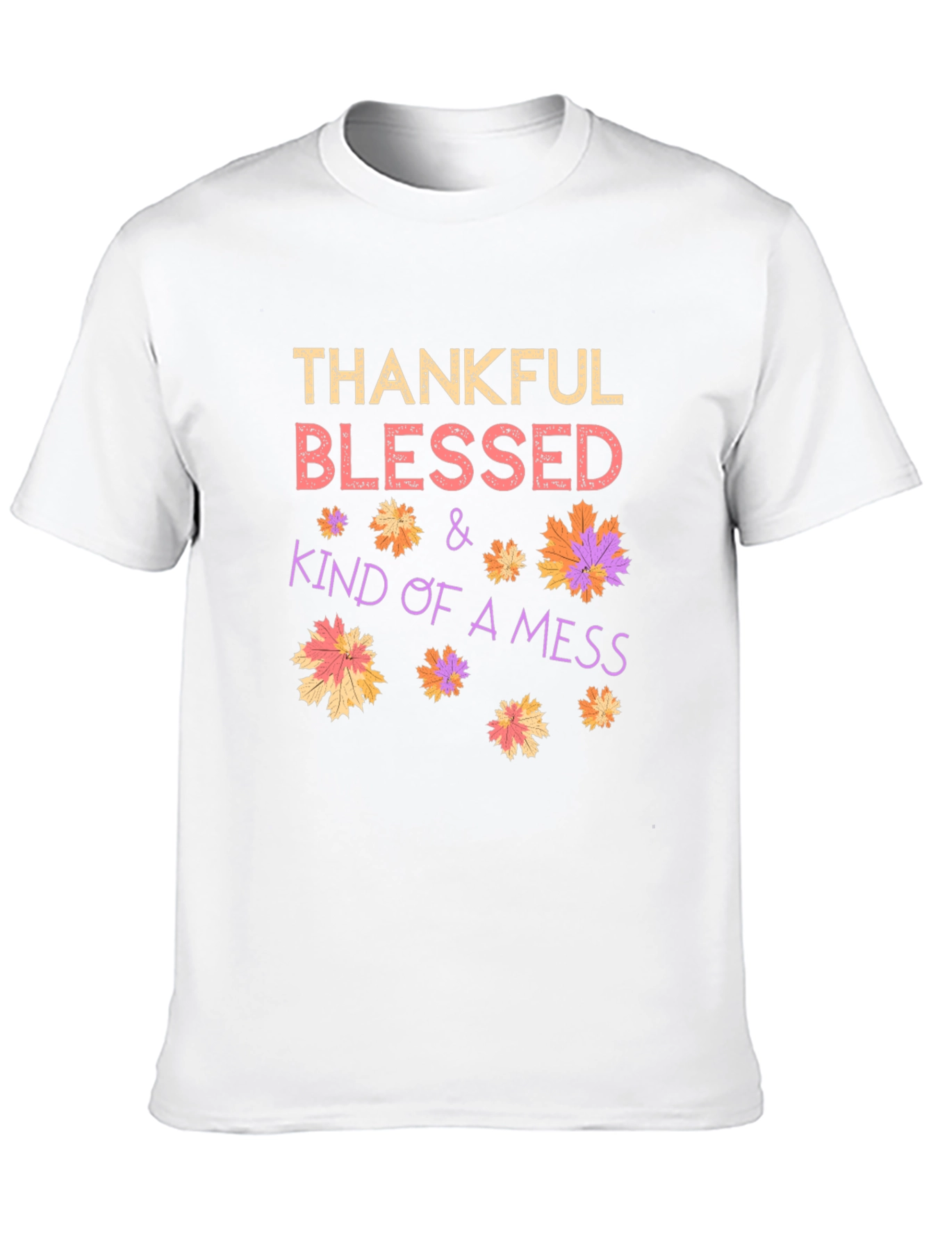 Thankful Blessed Kind of a Mess Graphic Tee