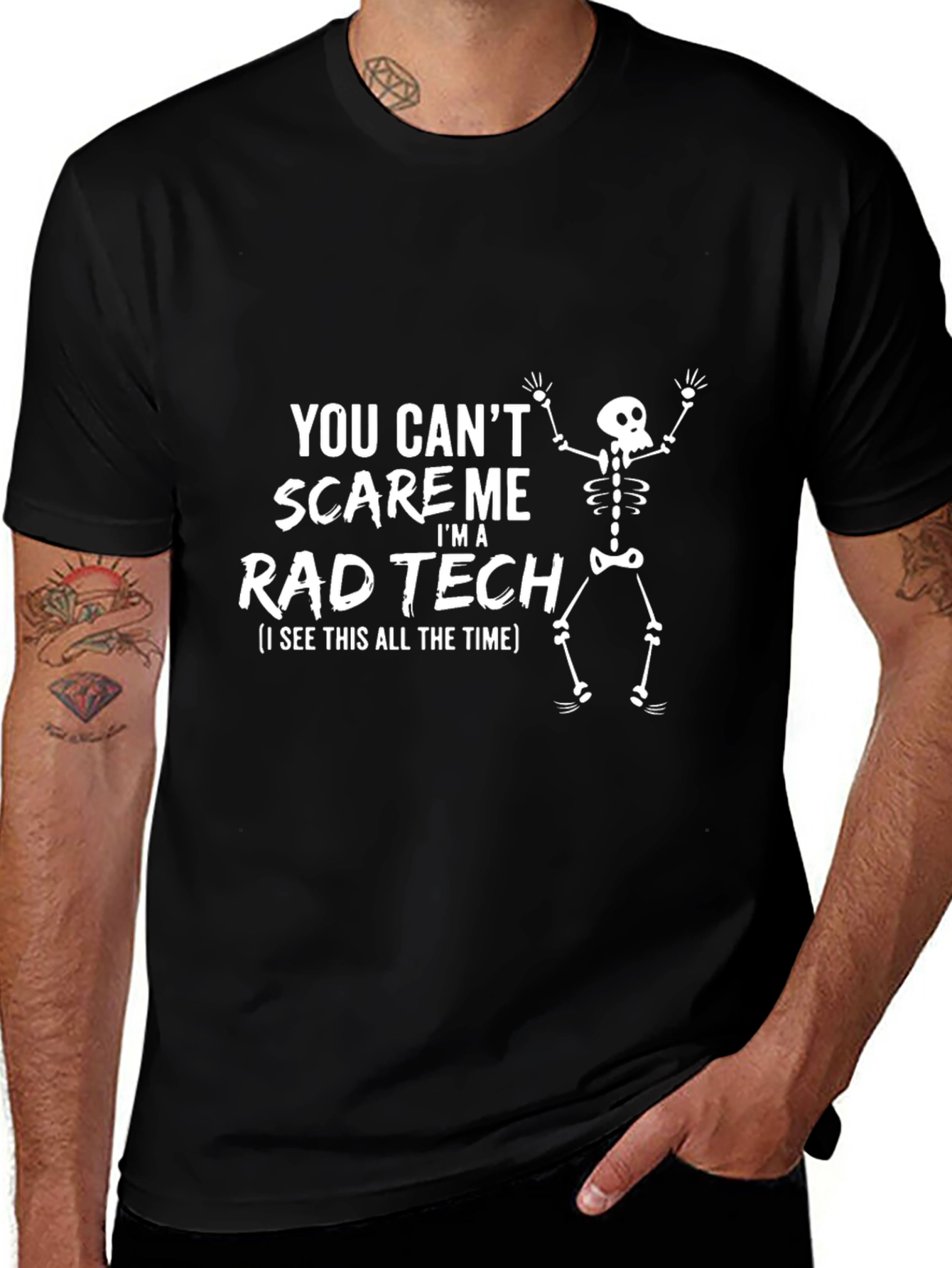 Rad Tech T-Shirt - You Cant Scare Me