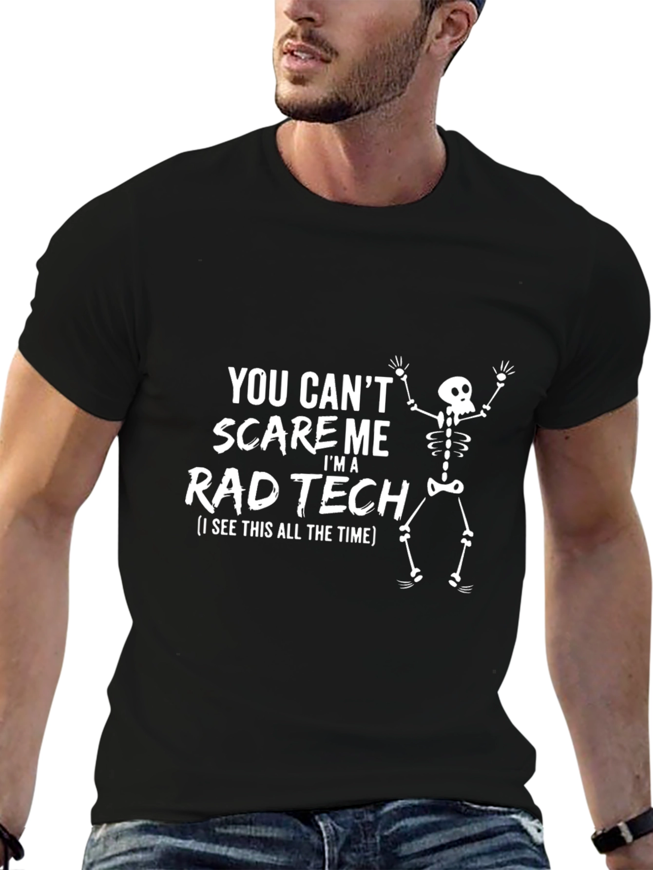 Rad Tech T-Shirt - You Cant Scare Me