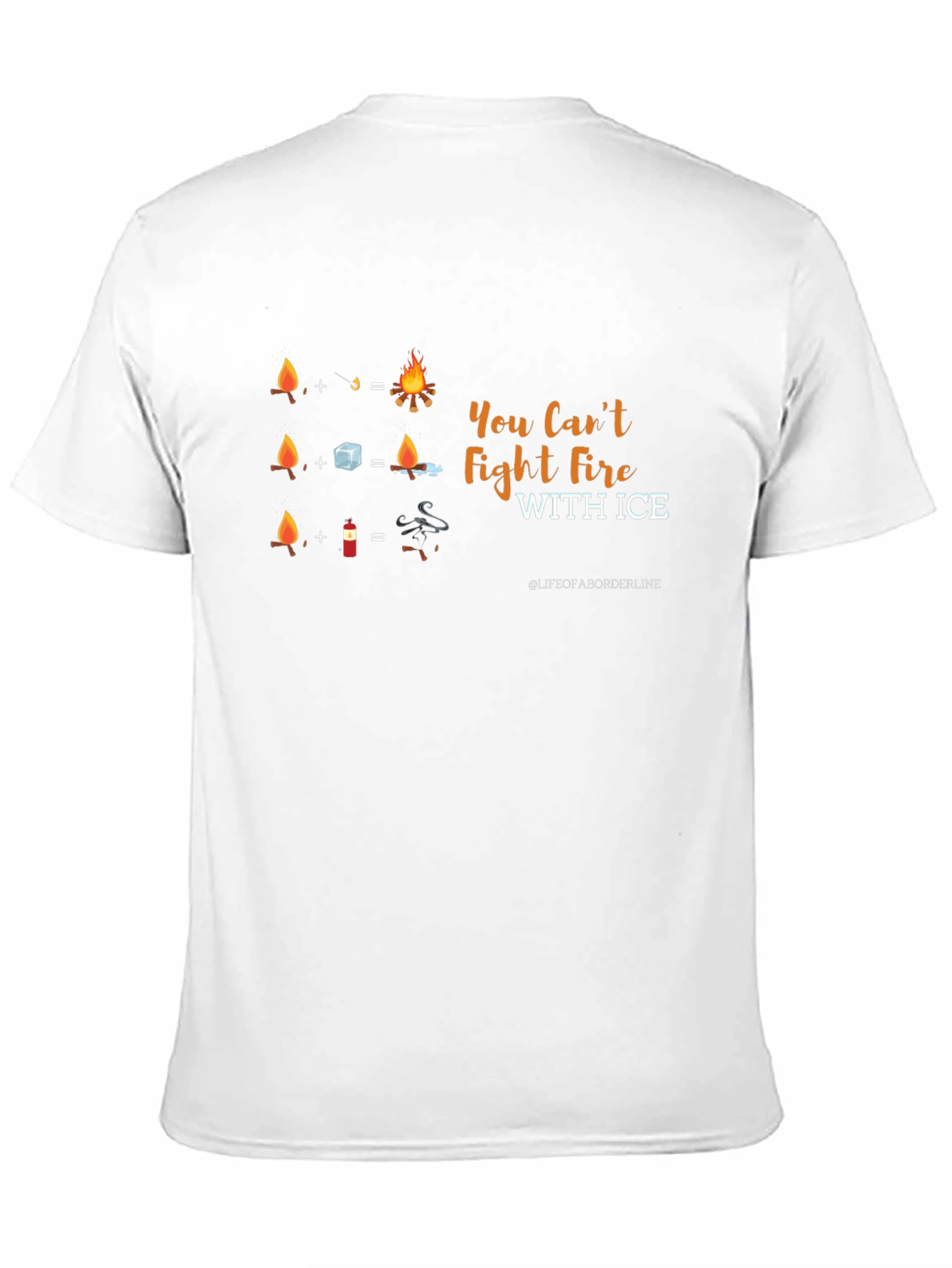You Cant Fight Fire With Ice Graphic T-Shirt