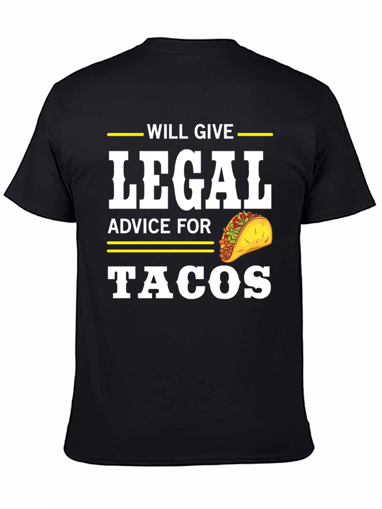 Will Give Legal Advice for Tacos T-Shirt