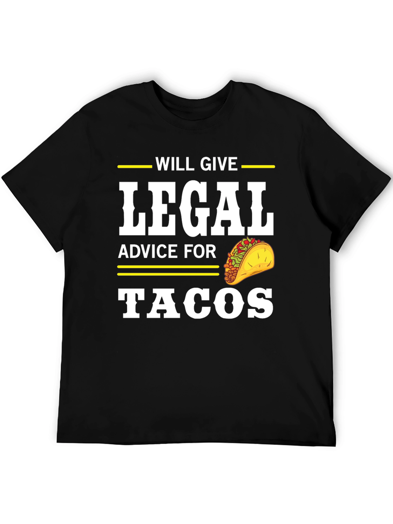 Will Give Legal Advice for Tacos T-Shirt