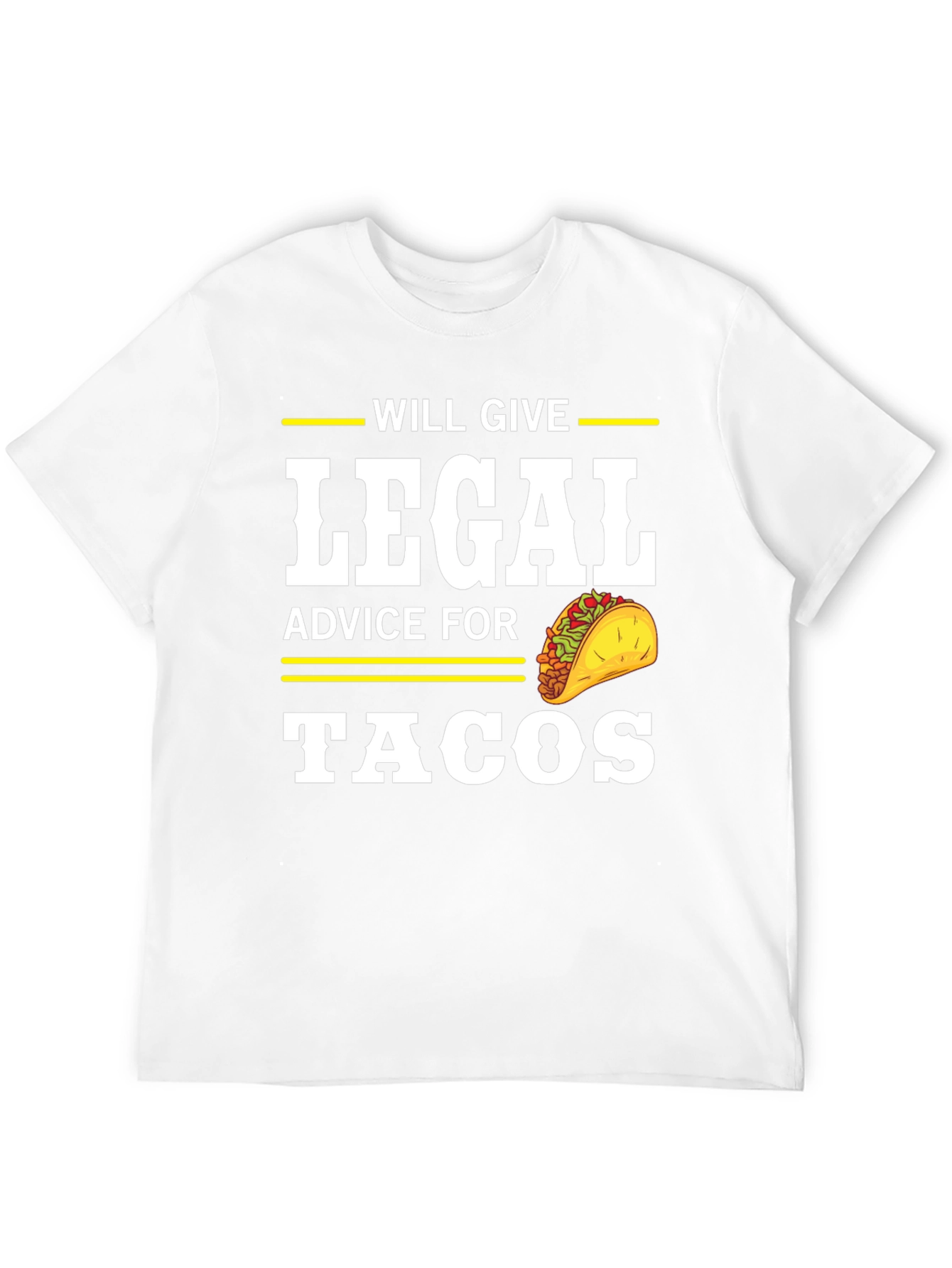 Will Give Legal Advice for Tacos T-Shirt