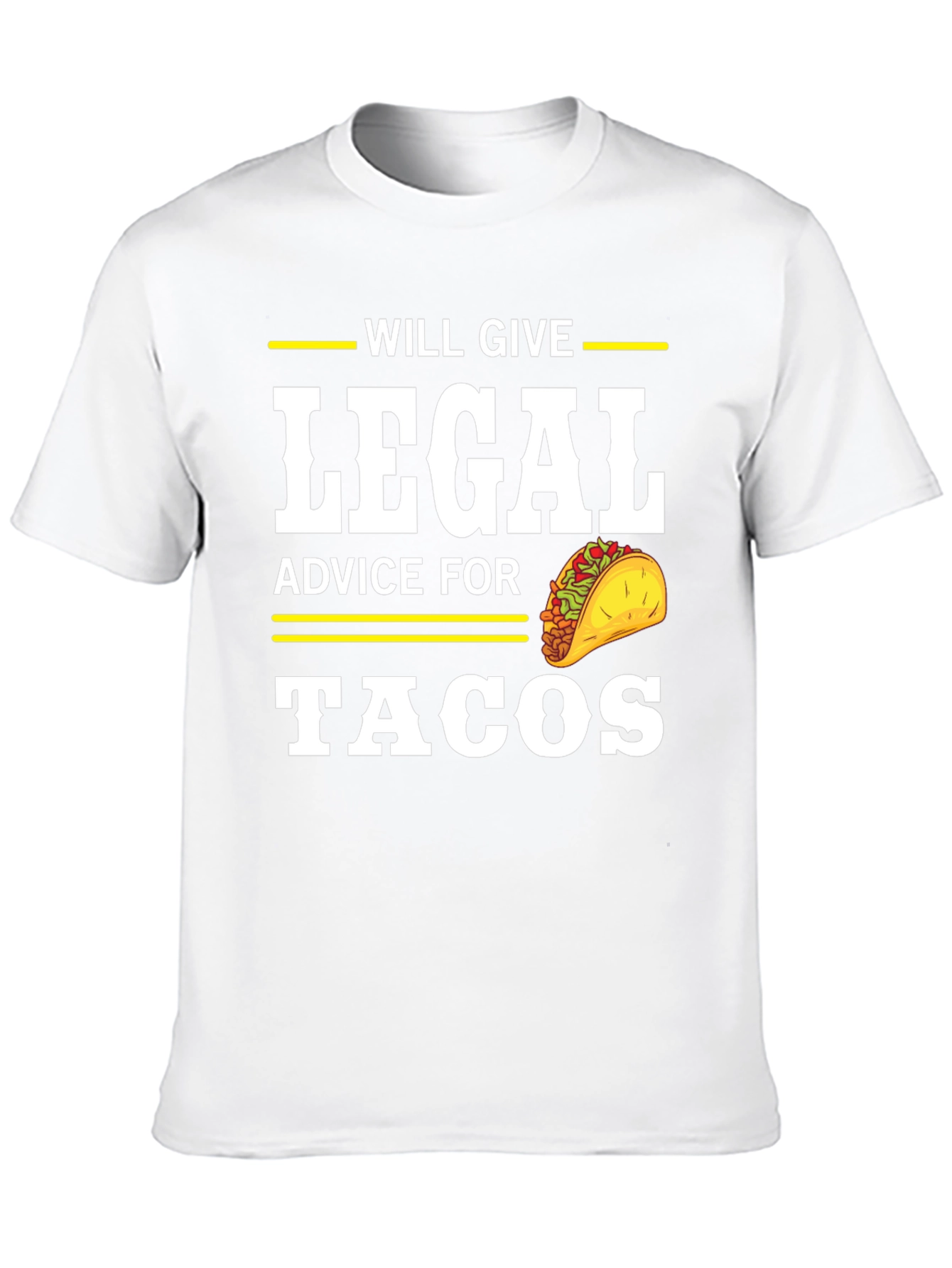 Will Give Legal Advice for Tacos T-Shirt