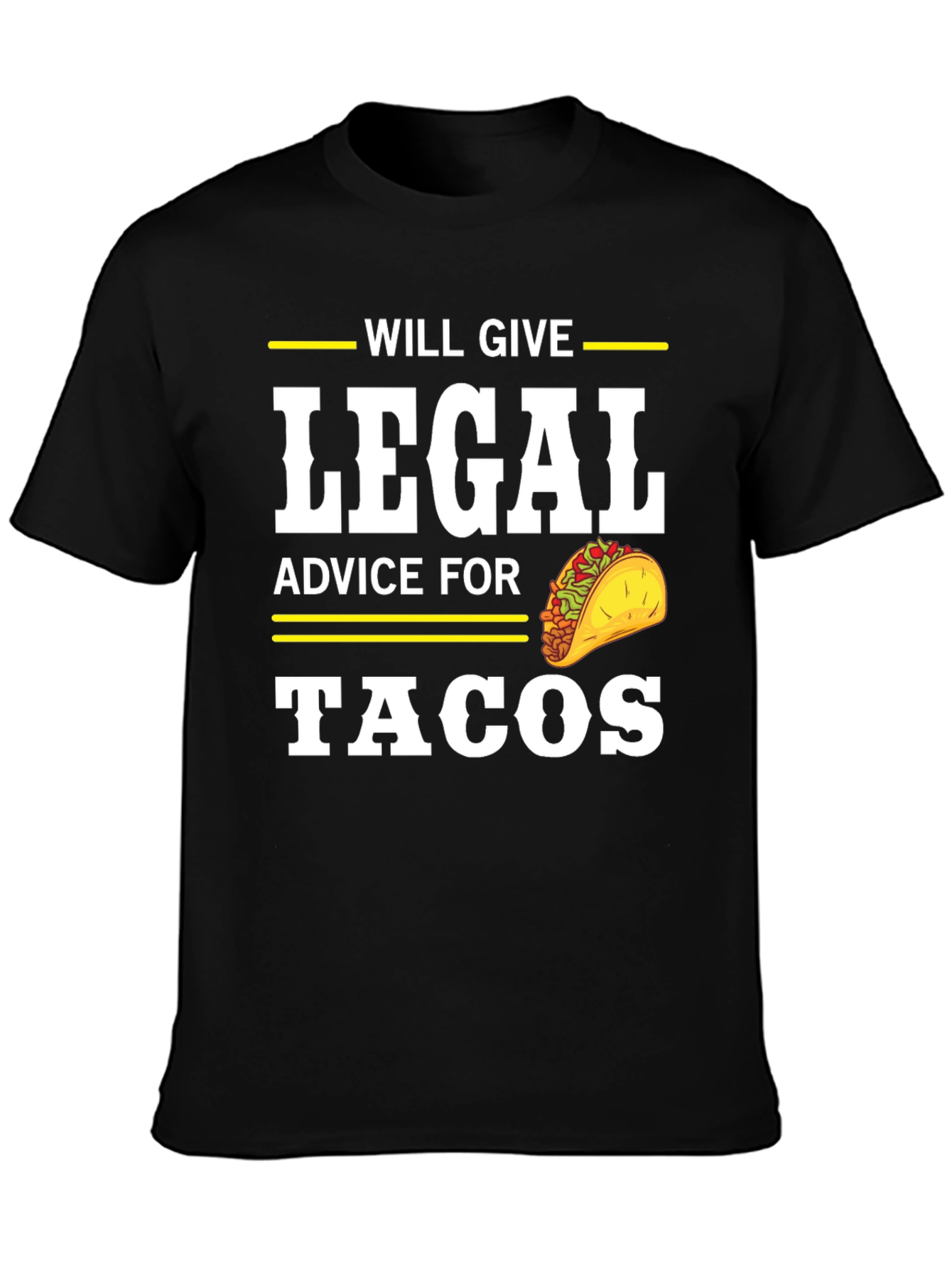 Will Give Legal Advice for Tacos T-Shirt