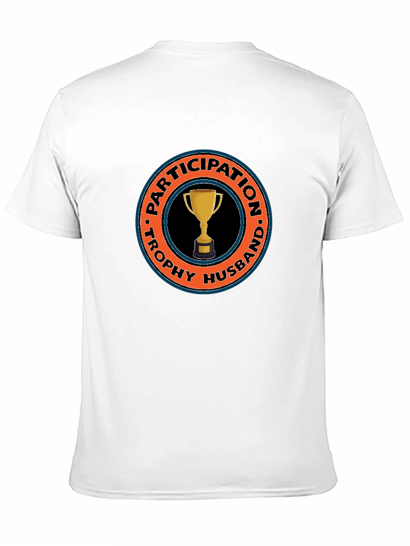 Trophy Husband Graphic T-Shirt - Novelty Humor Tee