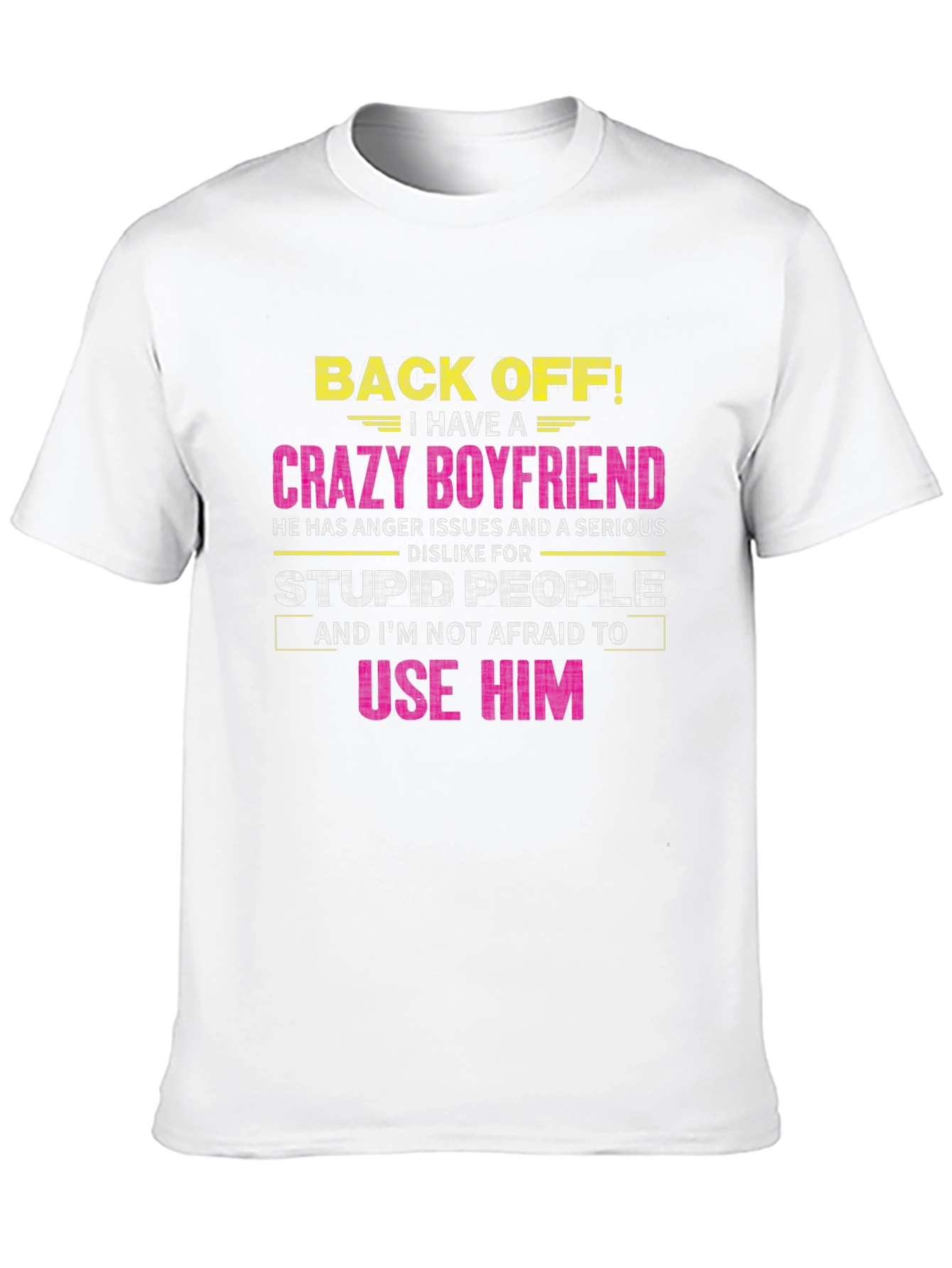 Crazy Boyfriend Graphic Tee - Warning T-Shirt
