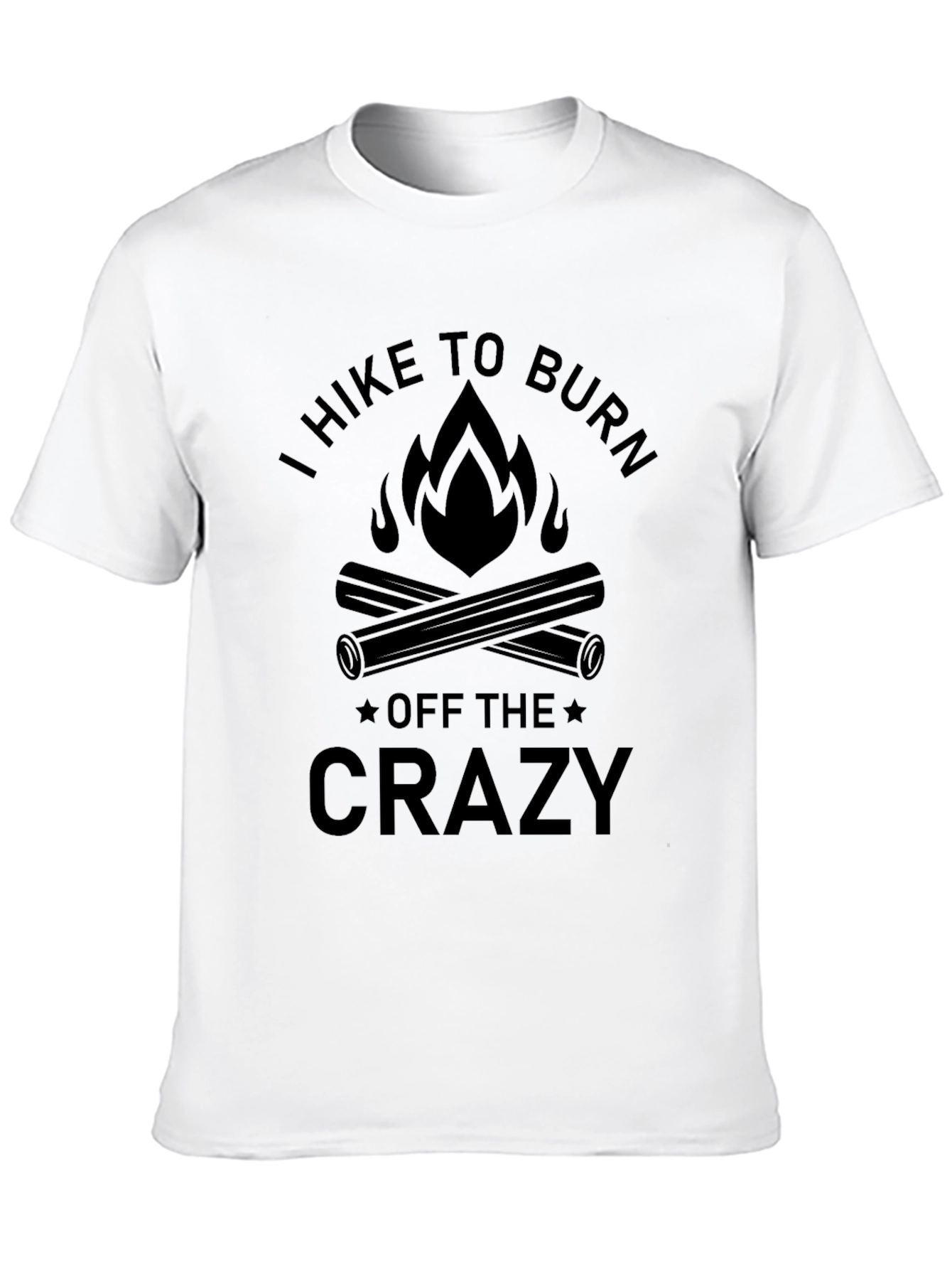 Hike to Burn Off the Crazy Black Graphic Tee