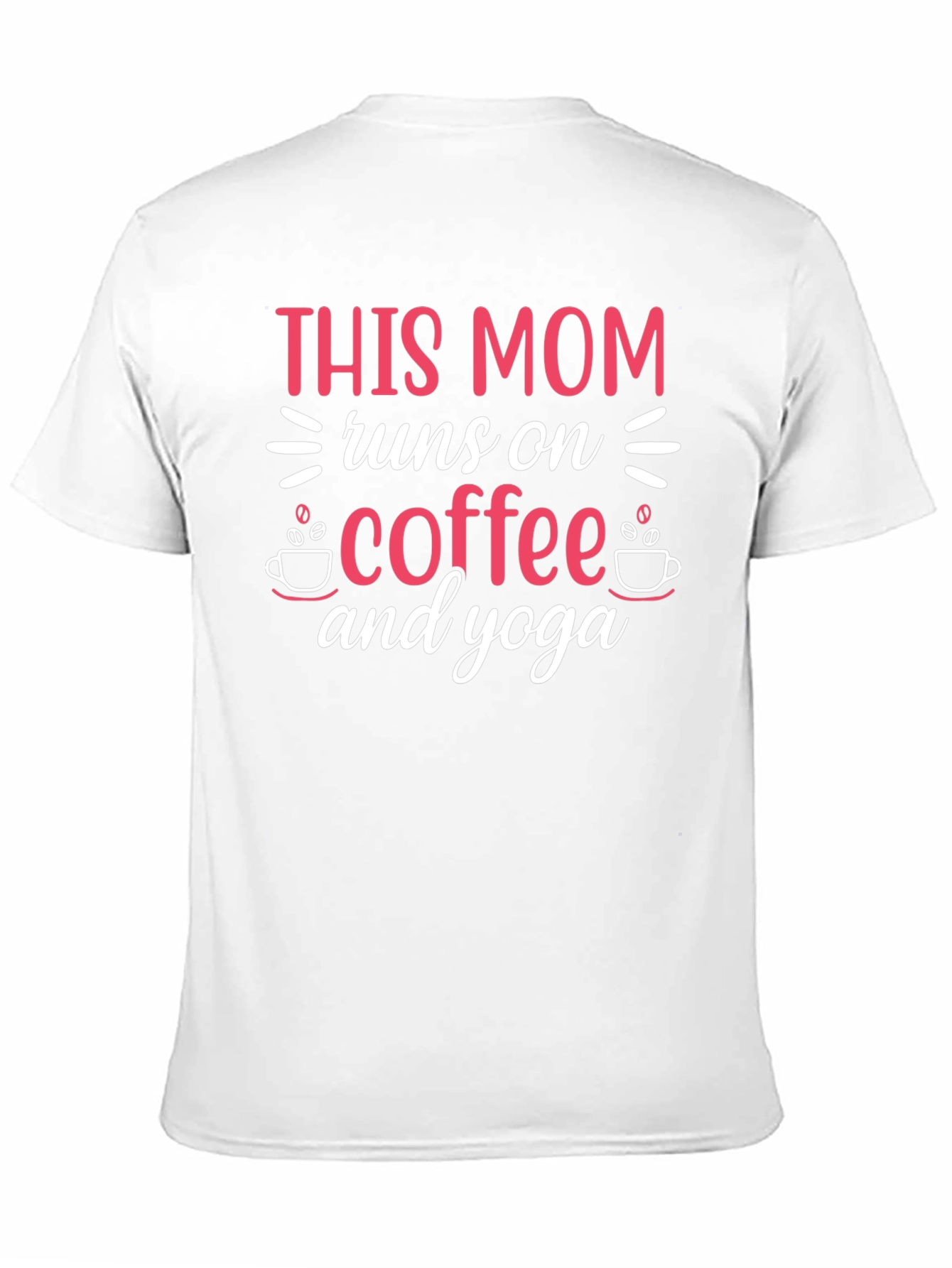 This Mom Runs on Coffee & Yoga T-Shirt