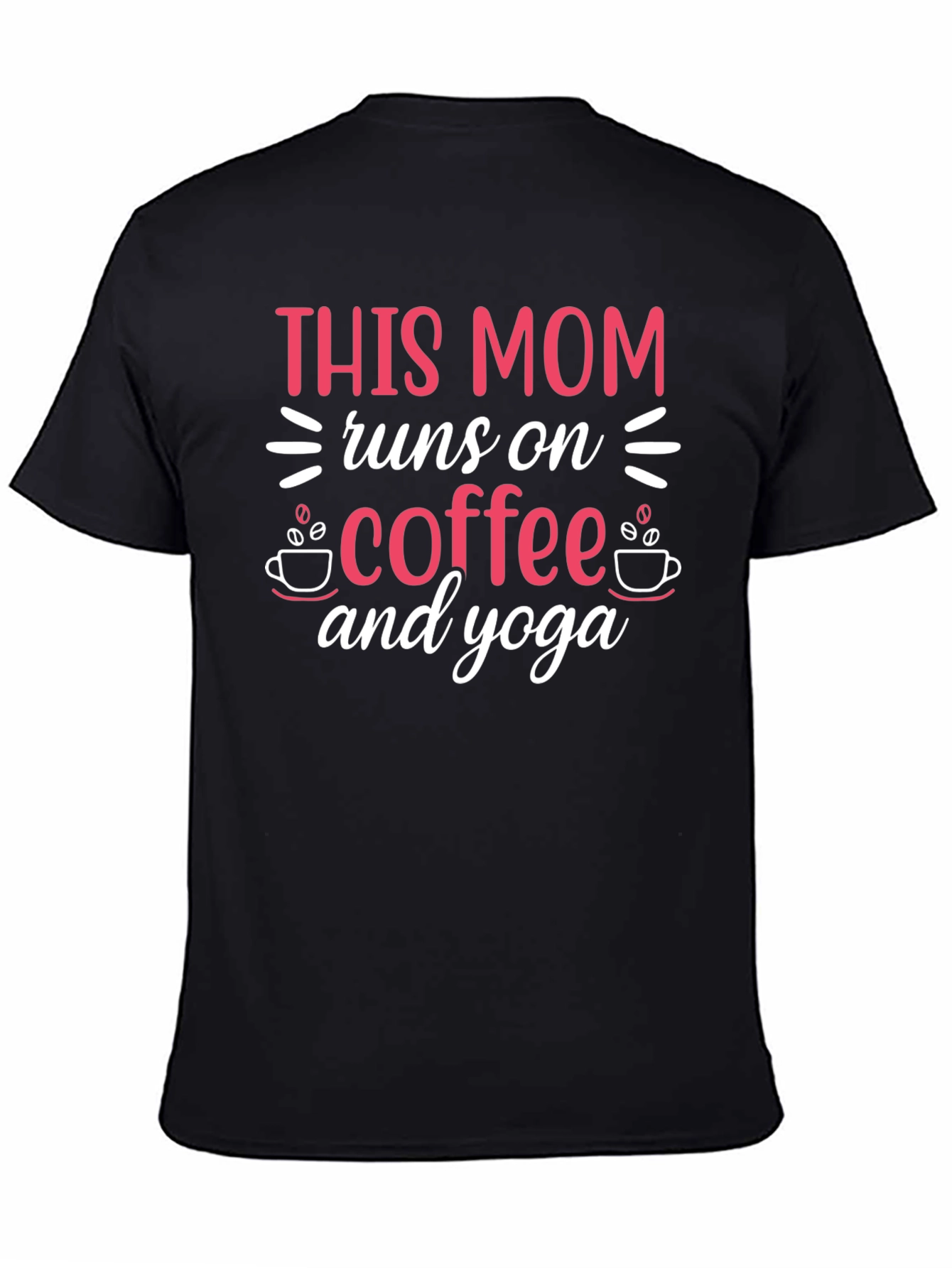 This Mom Runs on Coffee & Yoga T-Shirt