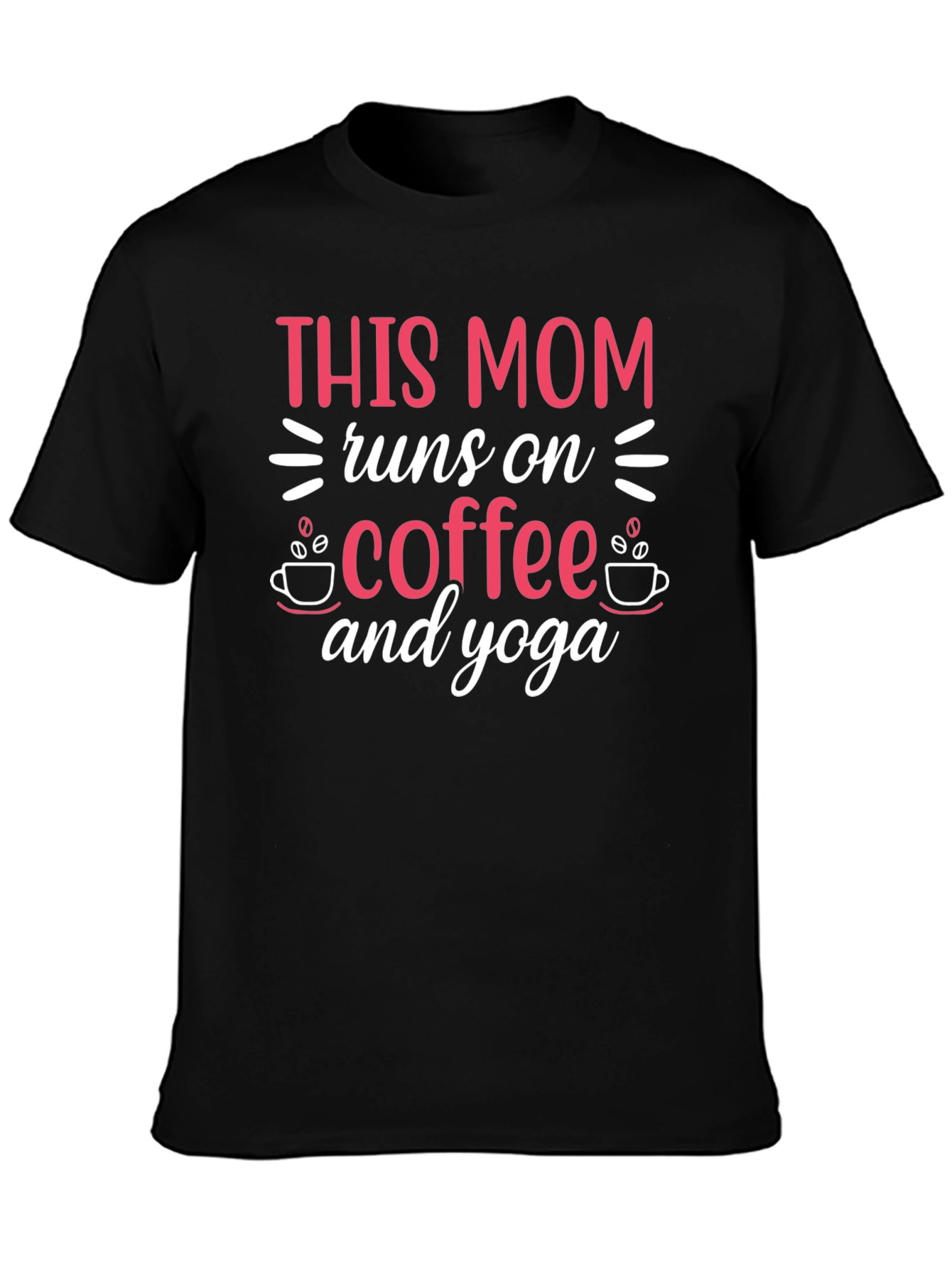 This Mom Runs on Coffee & Yoga T-Shirt