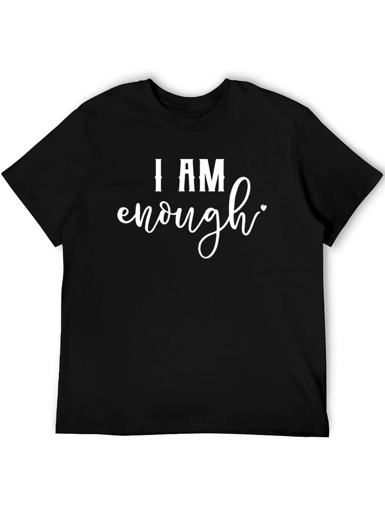 I Am Enough Graphic Tee - Motivational Shirt