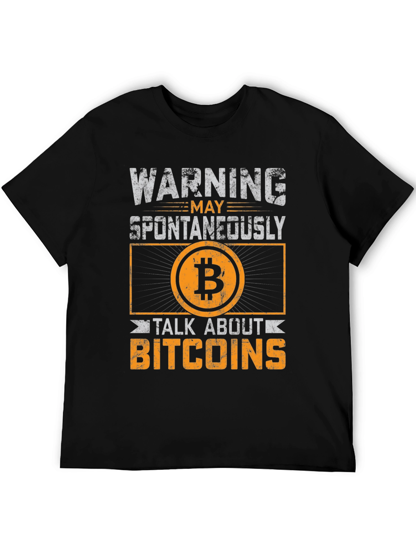 Warning: Spontaneously Talk About Bitcoins T-Shirt