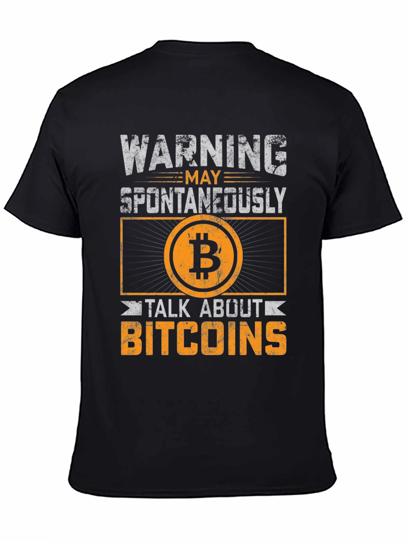 Warning: Spontaneously Talk About Bitcoins T-Shirt