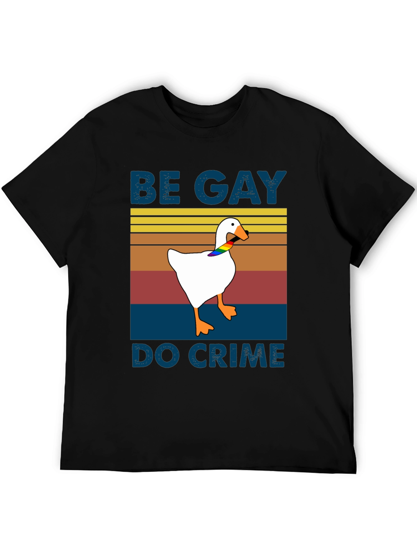 Be Gay Do Crime Goose T-Shirt