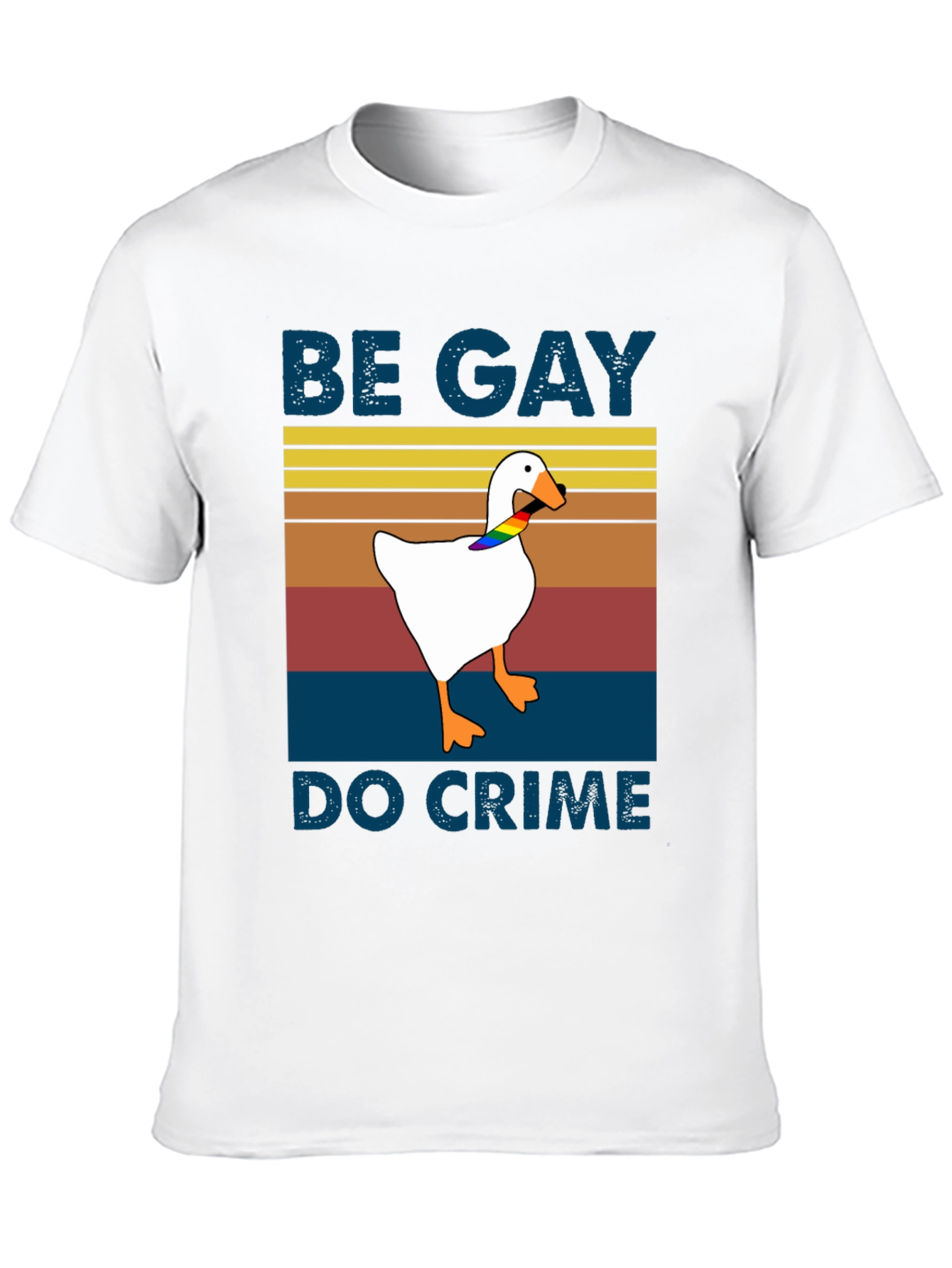 Be Gay Do Crime Goose T-Shirt
