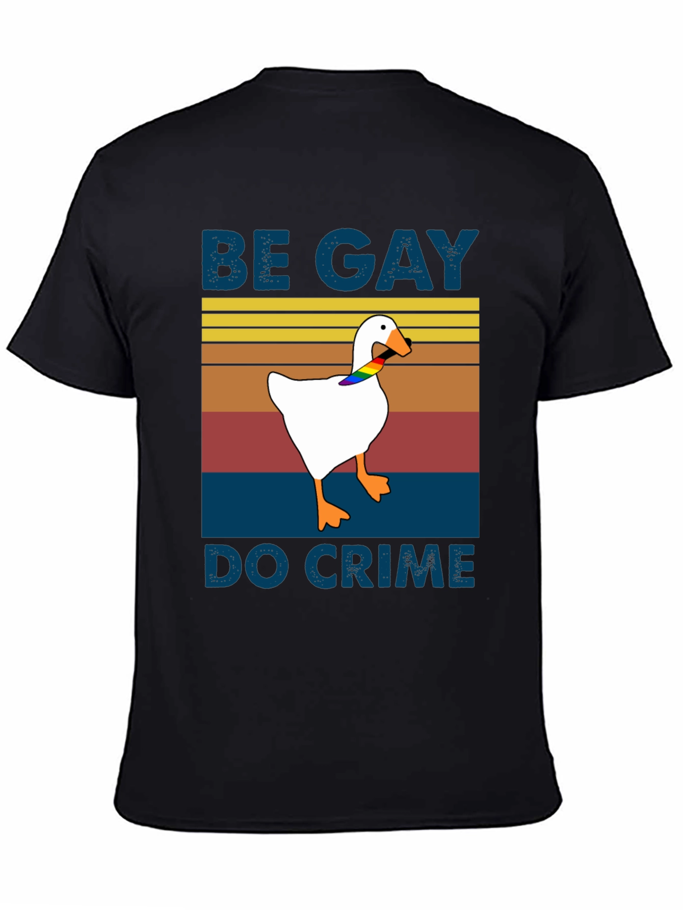 Be Gay Do Crime Goose T-Shirt