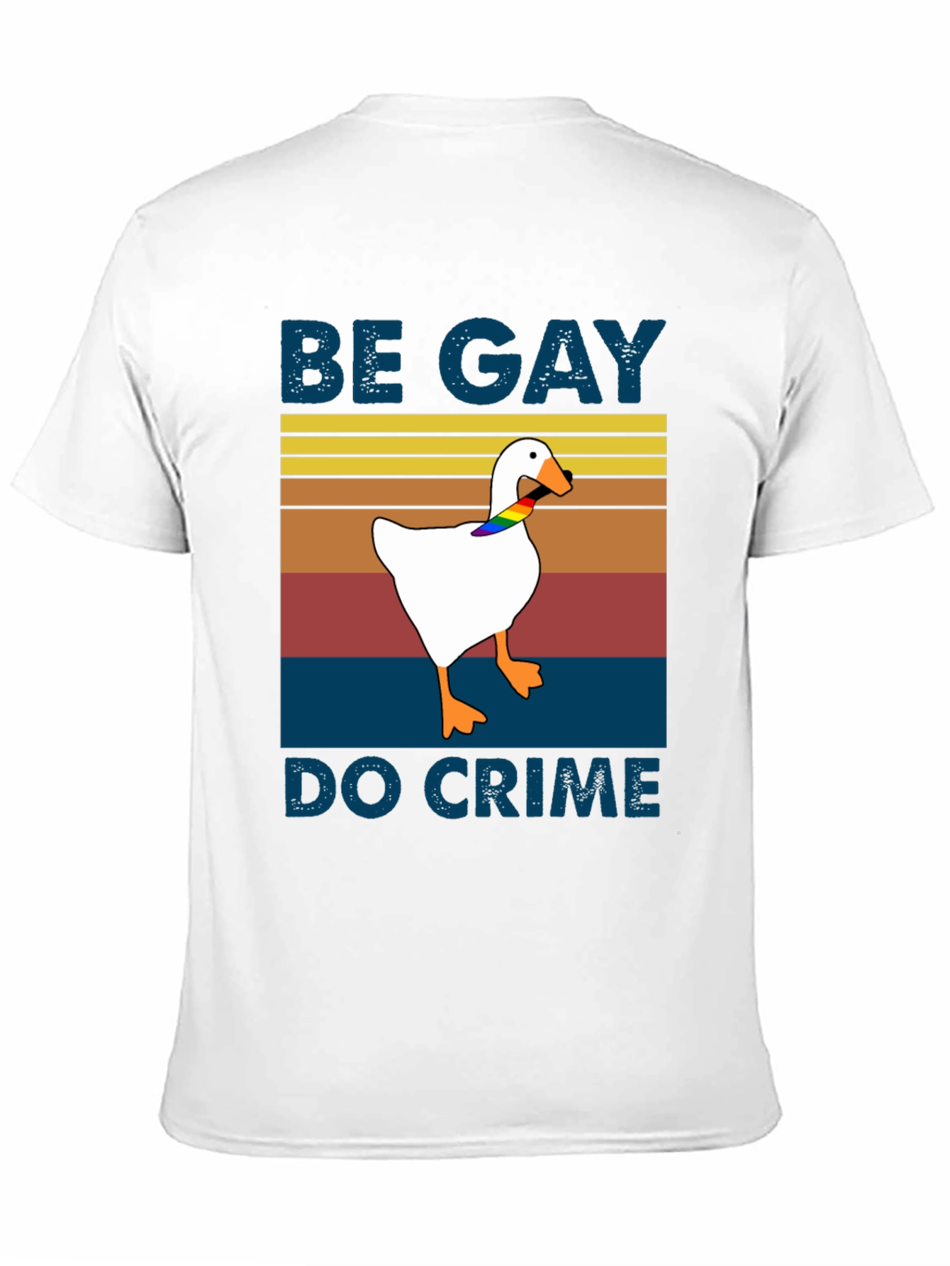 Be Gay Do Crime Goose T-Shirt