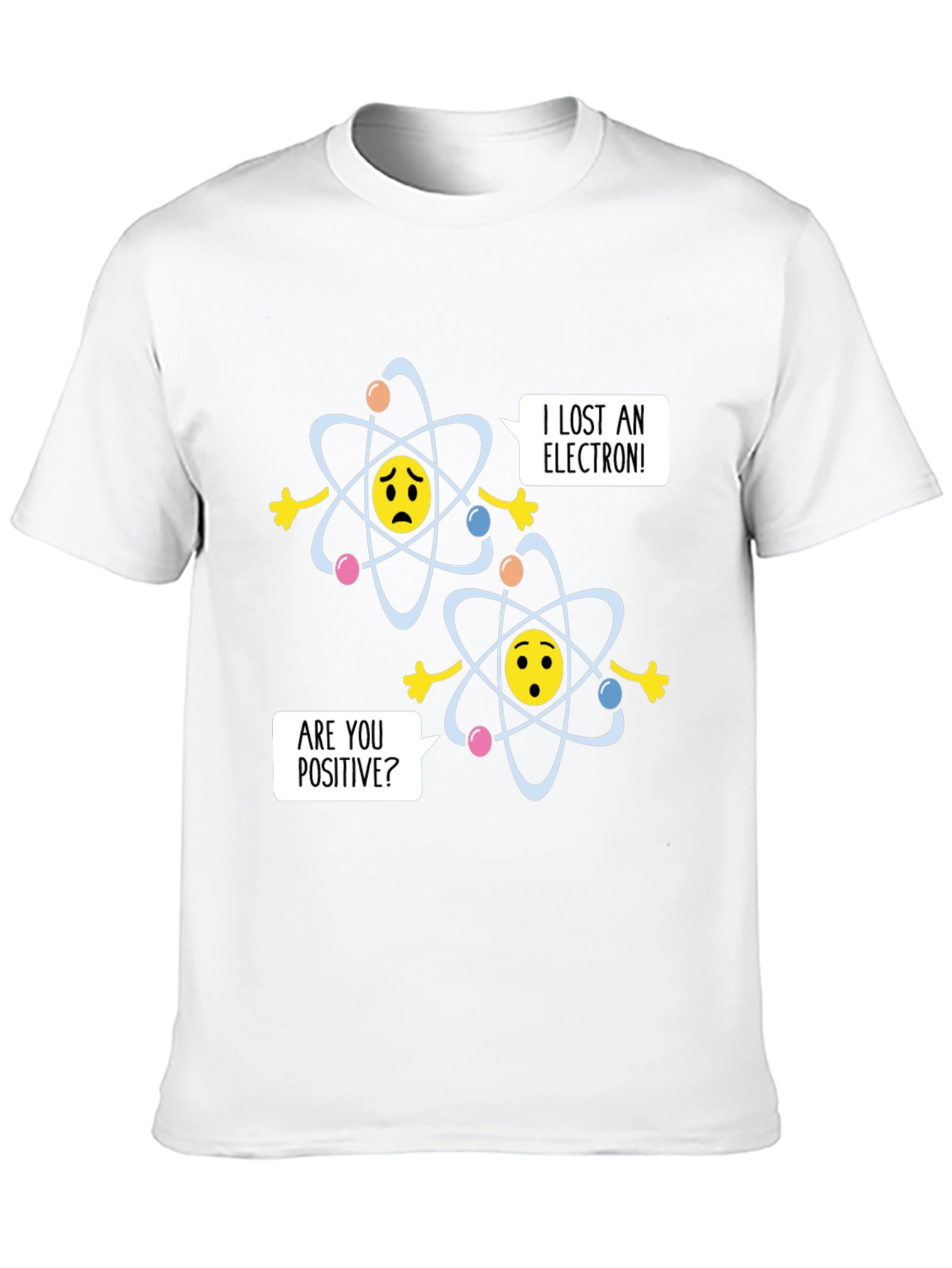 Funny Chemistry Joke T-Shirt - Lost an Electron?