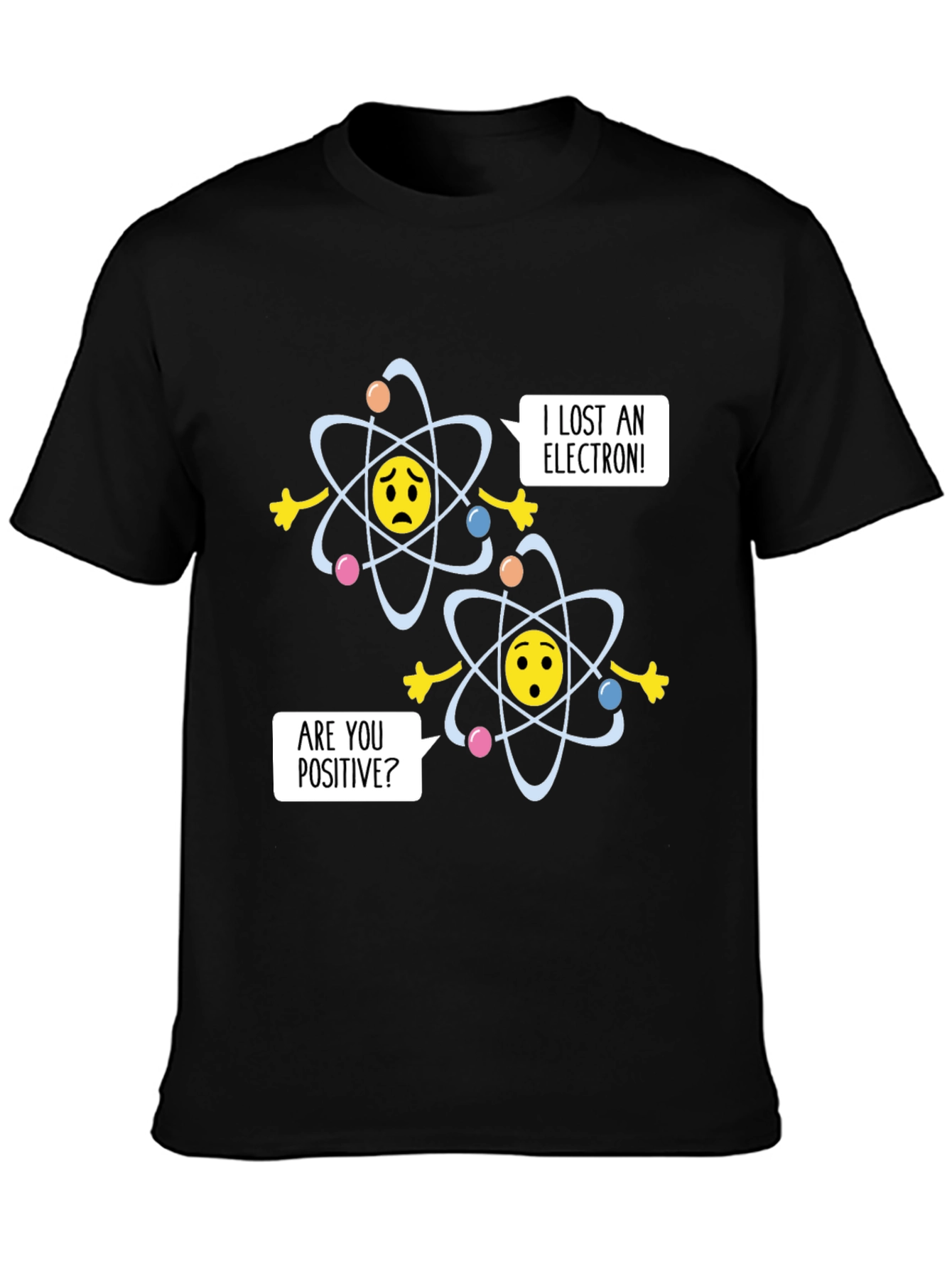 Funny Chemistry Joke T-Shirt - Lost an Electron?