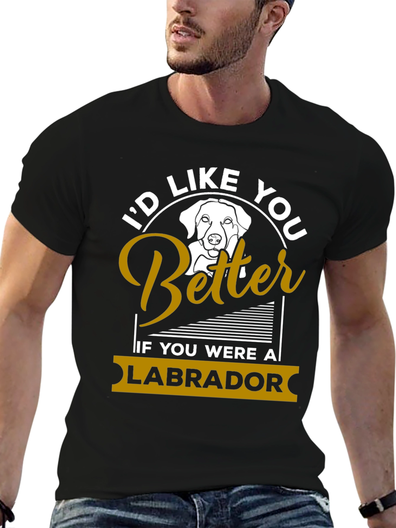 Id Like You Better Labrador T-Shirt