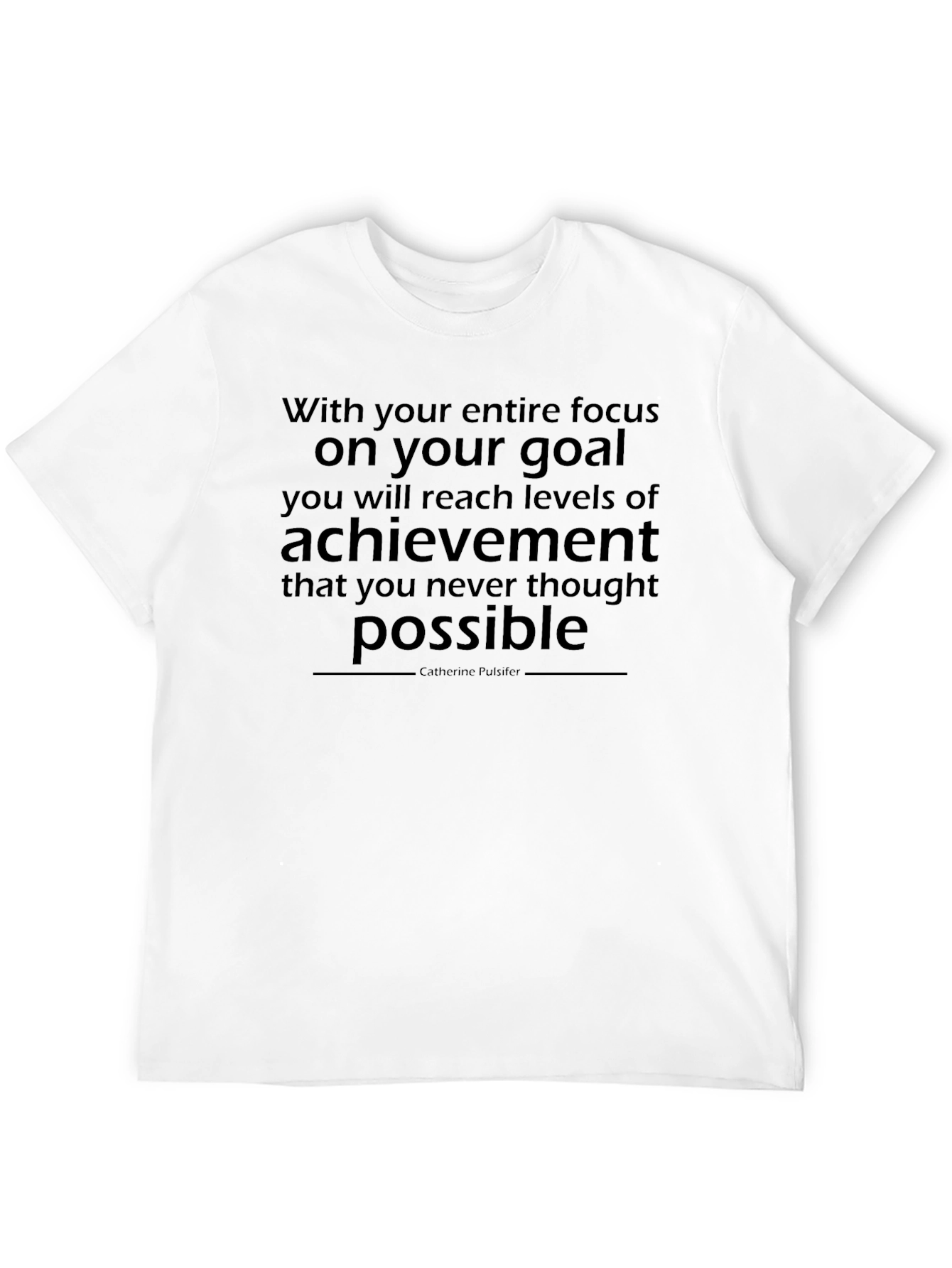 Motivational Goal Achievement T-Shirt