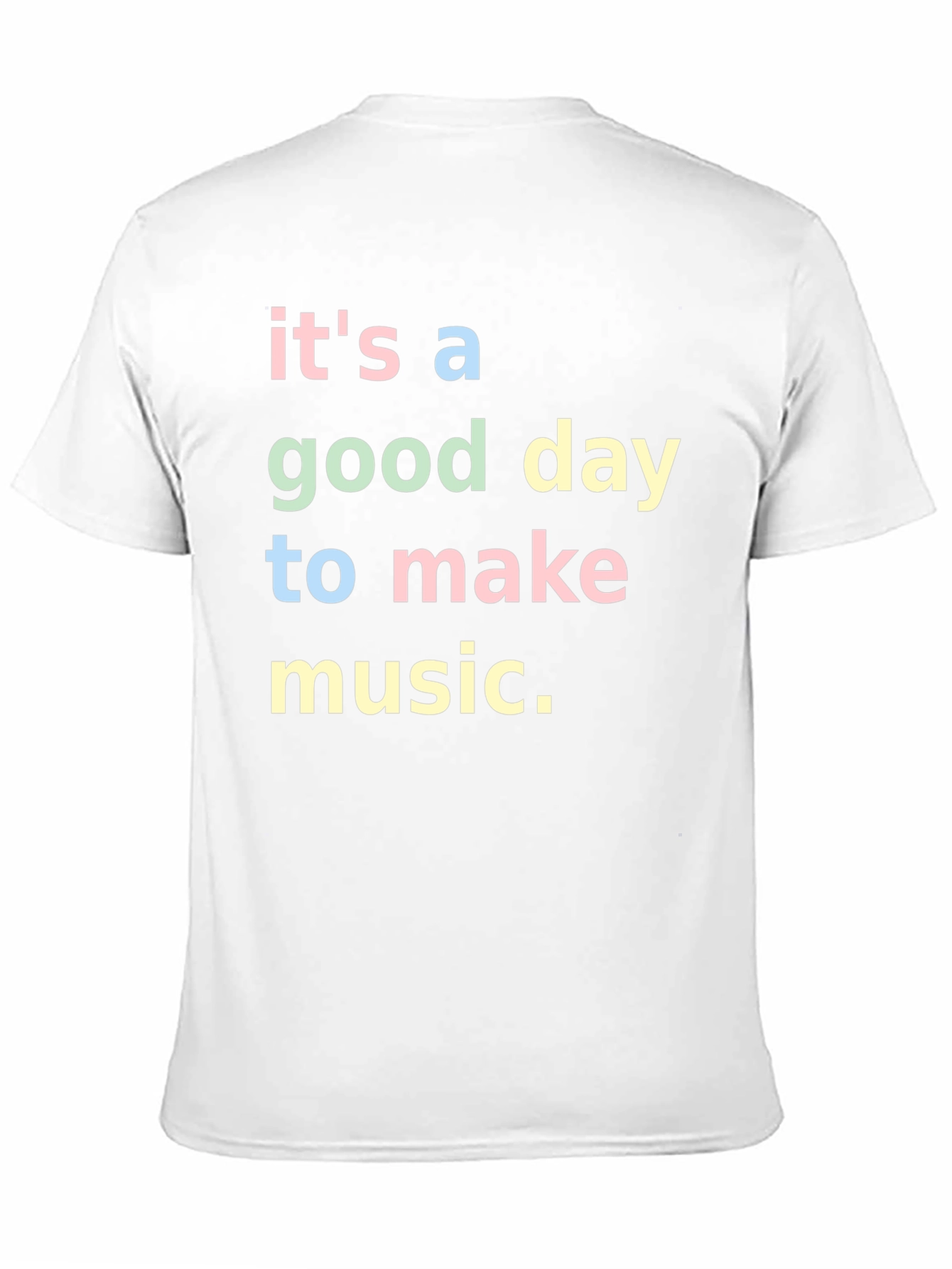 Its A Good Day To Make Music T-Shirt