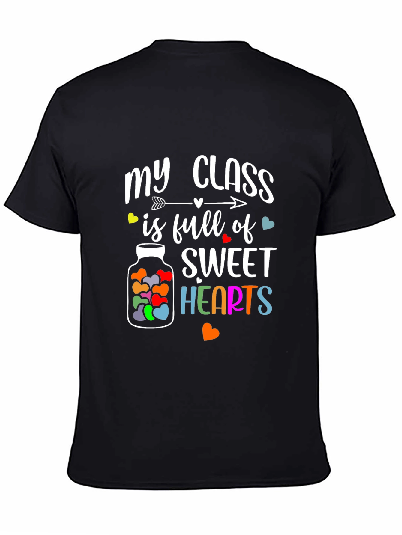 My Class Is Full of Sweet Hearts T-Shirt