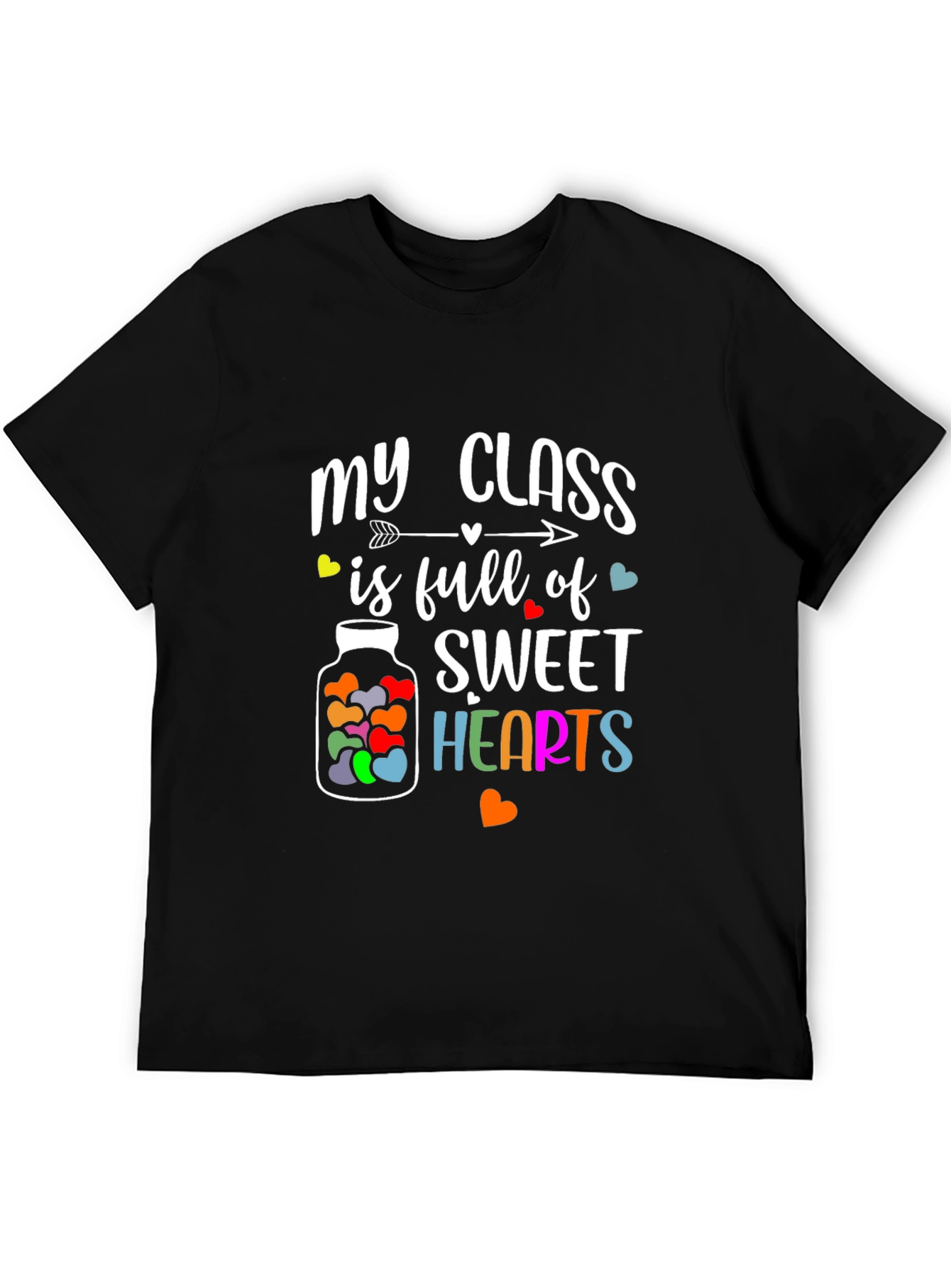 My Class Is Full of Sweet Hearts T-Shirt