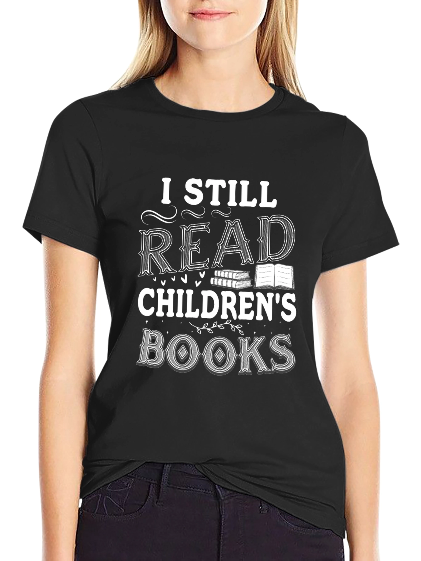 I Still Read Childrens Books Black T-Shirt