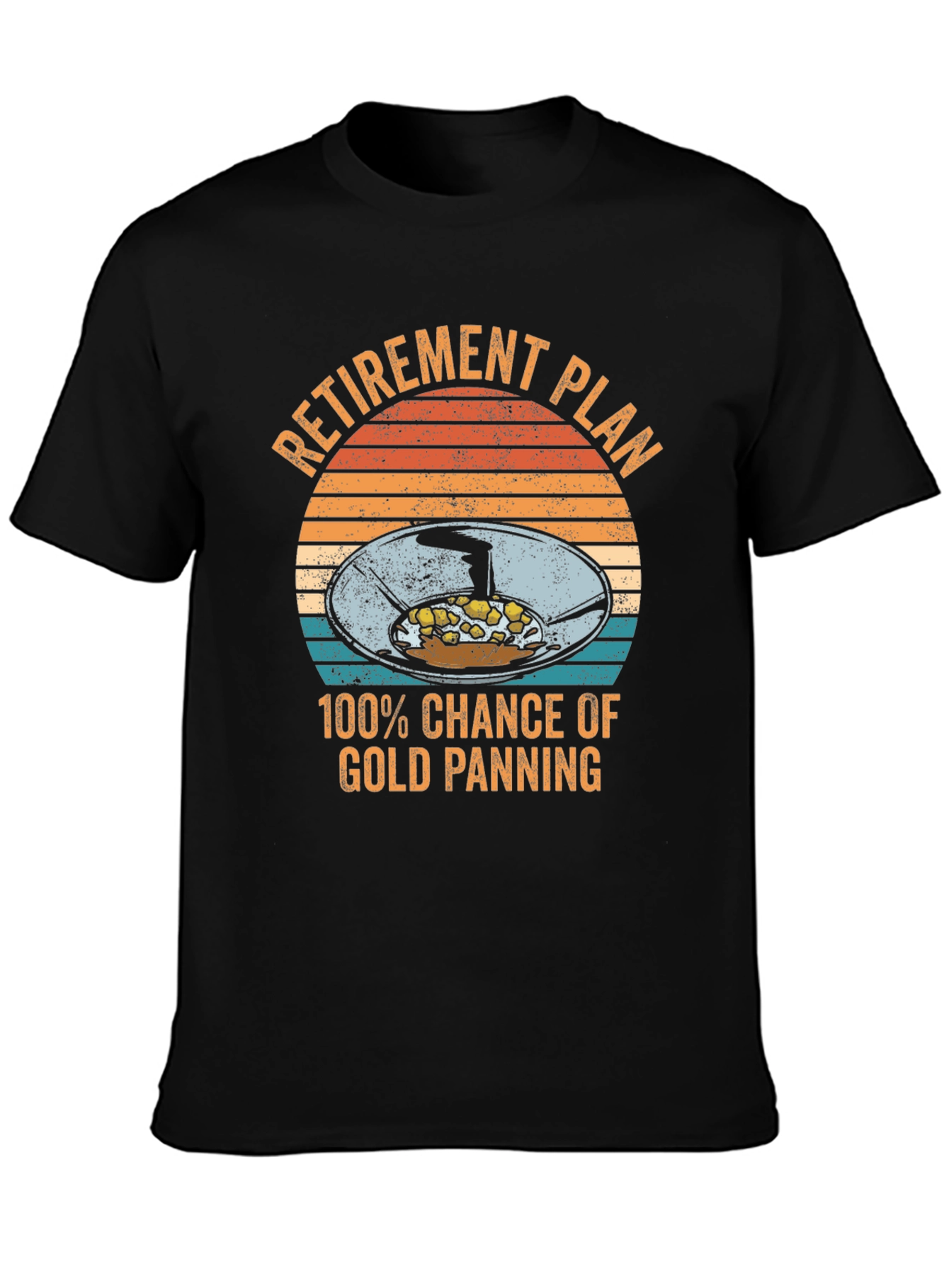 Retirement Plan Gold Panning Graphic Tee