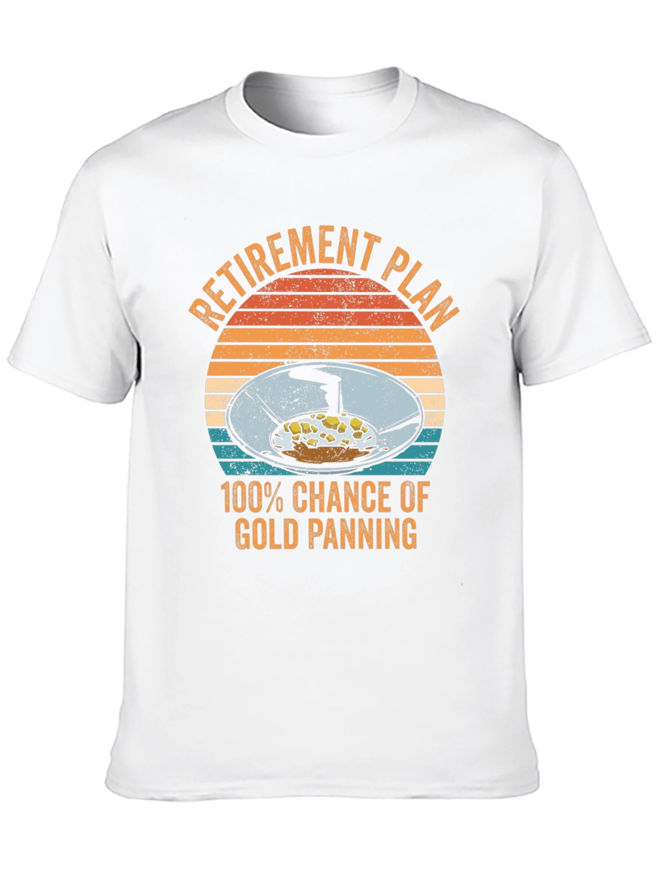 Retirement Plan Gold Panning Graphic Tee