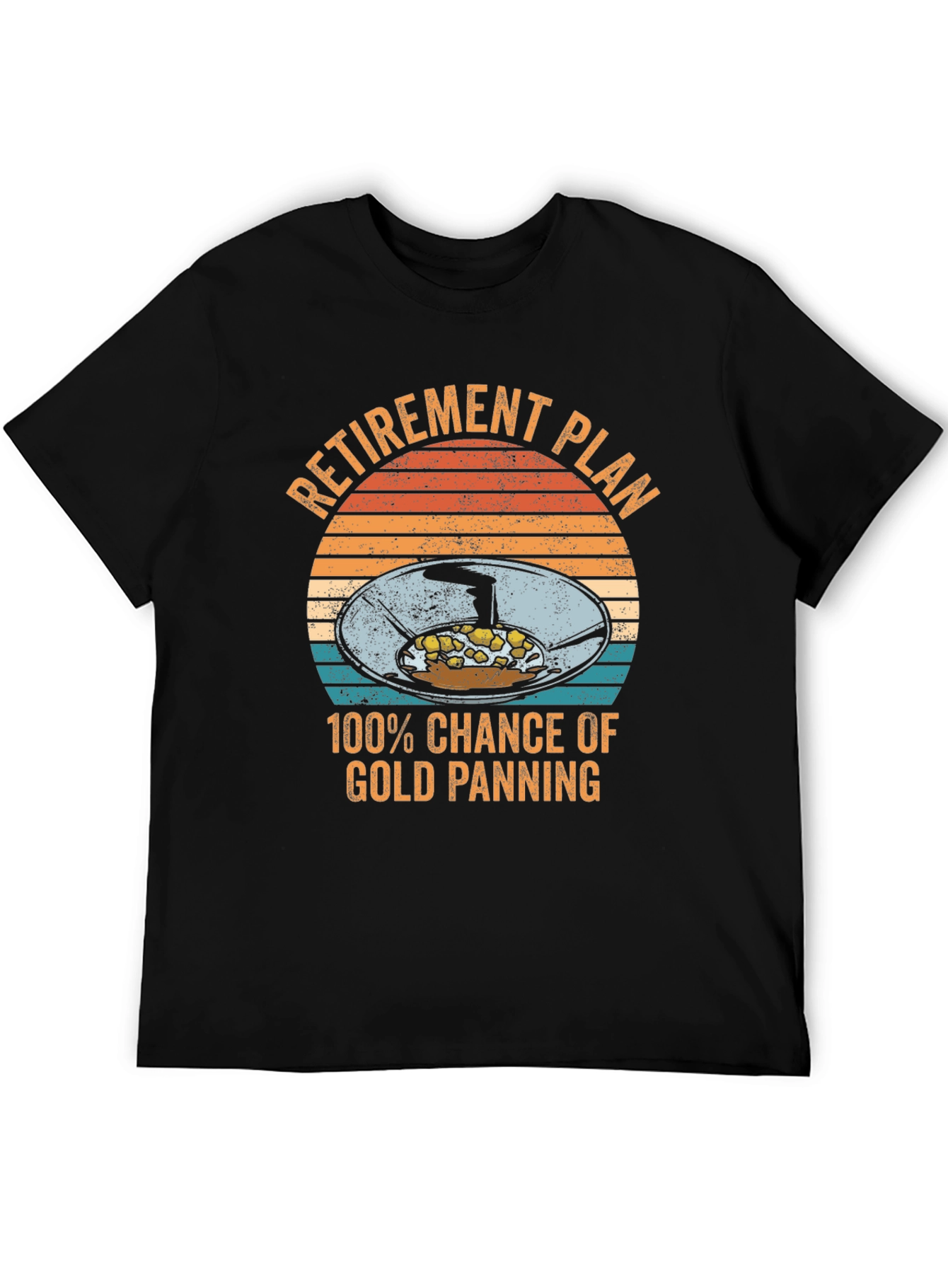 Retirement Plan Gold Panning Graphic Tee