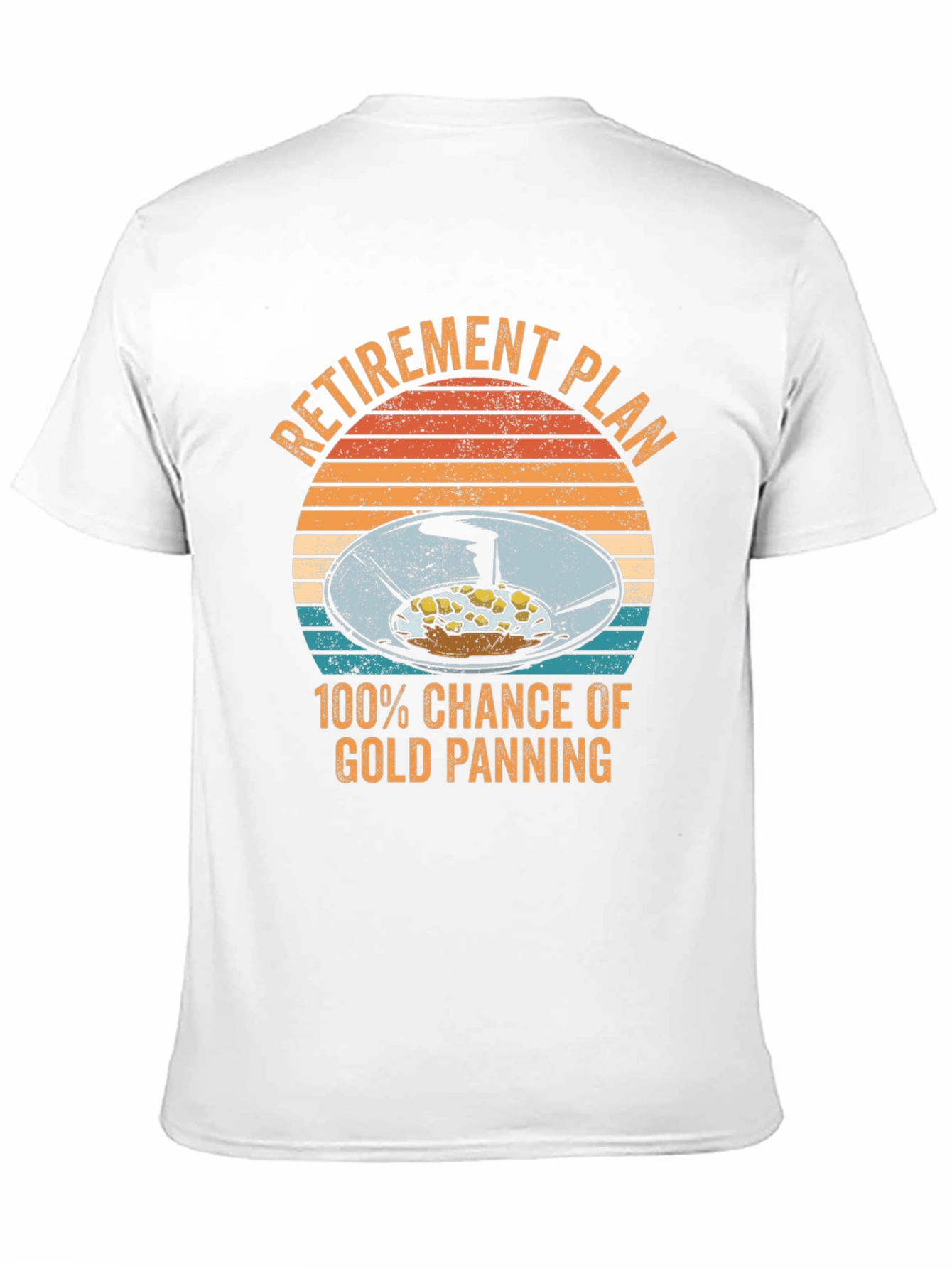 Retirement Plan Gold Panning Graphic Tee