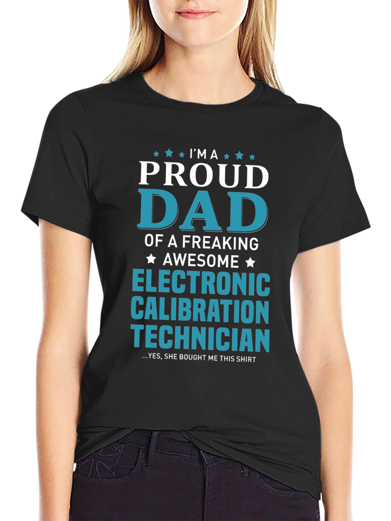 Proud Dad Electronic Calibration Technician T-Shirt