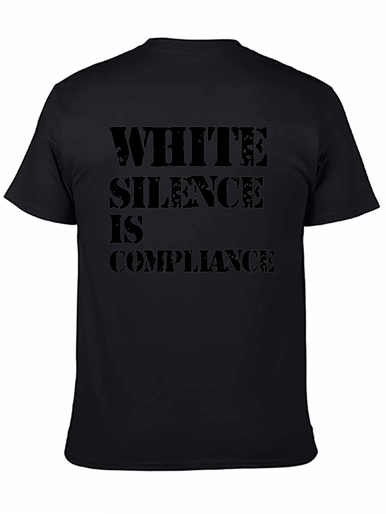 White Silence is Compliance T-Shirt - Statement Tee