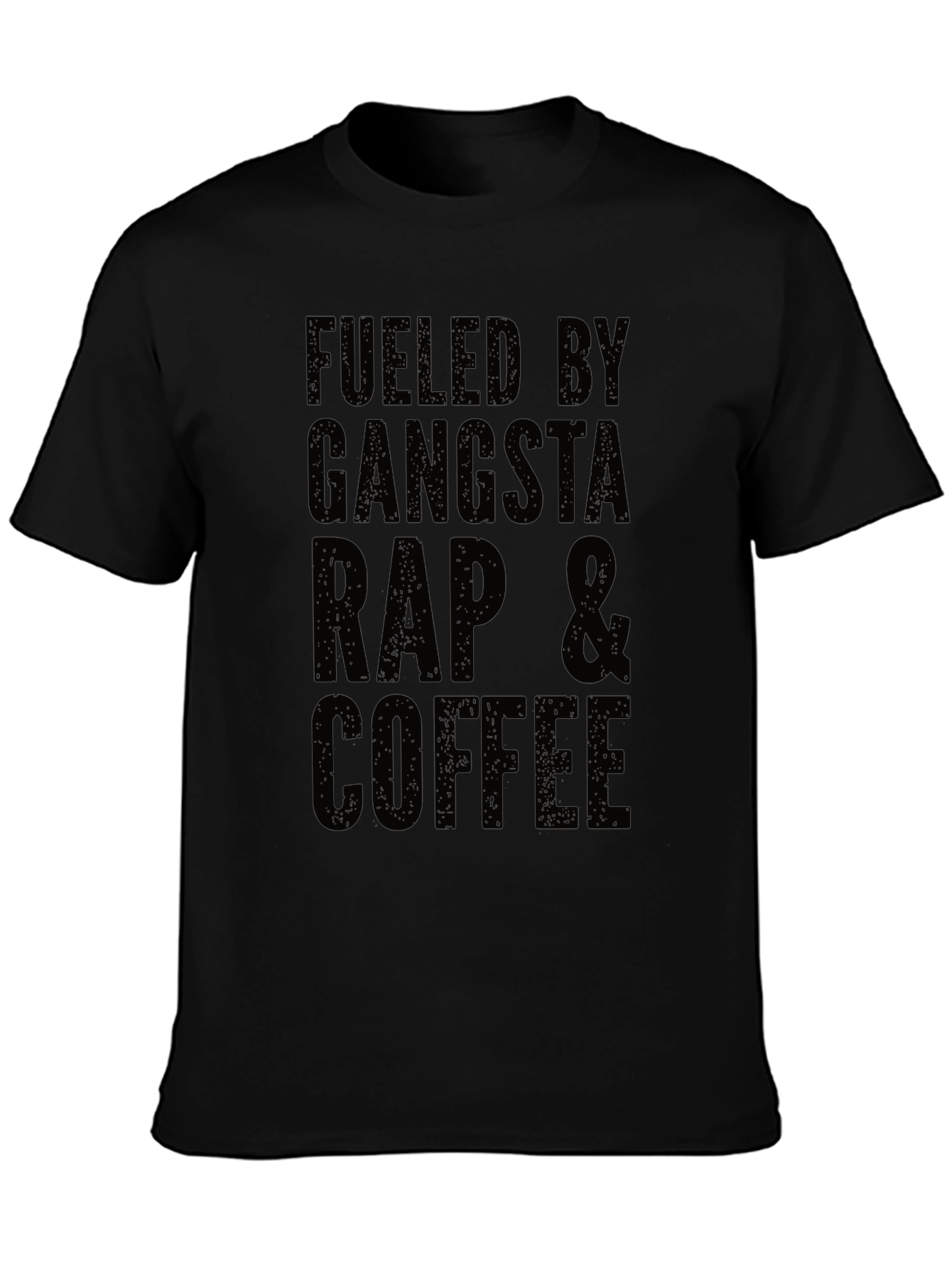 Fueled By Gangsta Rap & Coffee T-Shirt