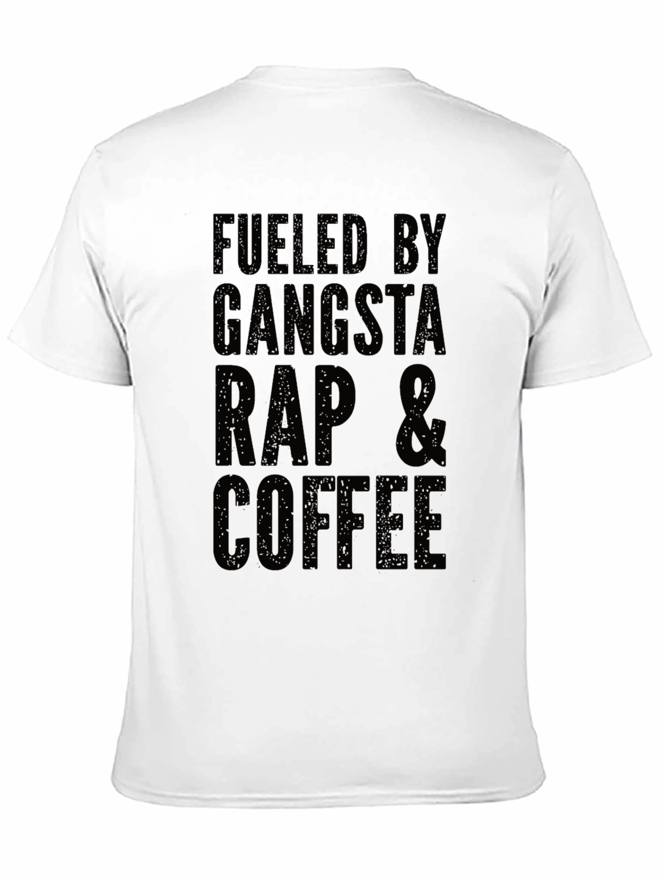Fueled By Gangsta Rap & Coffee T-Shirt