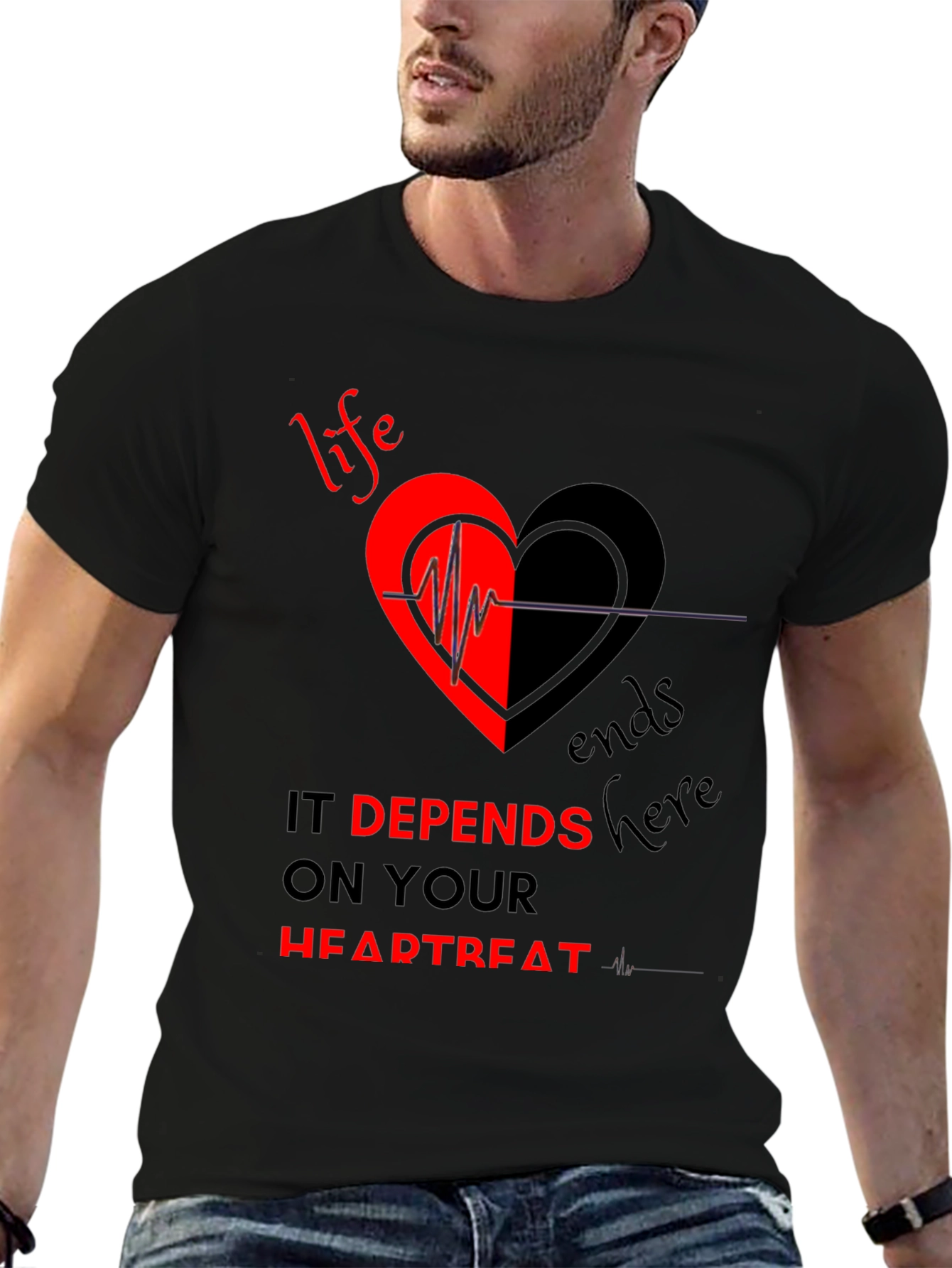 Life Depends on Your Heartbeat T-Shirt