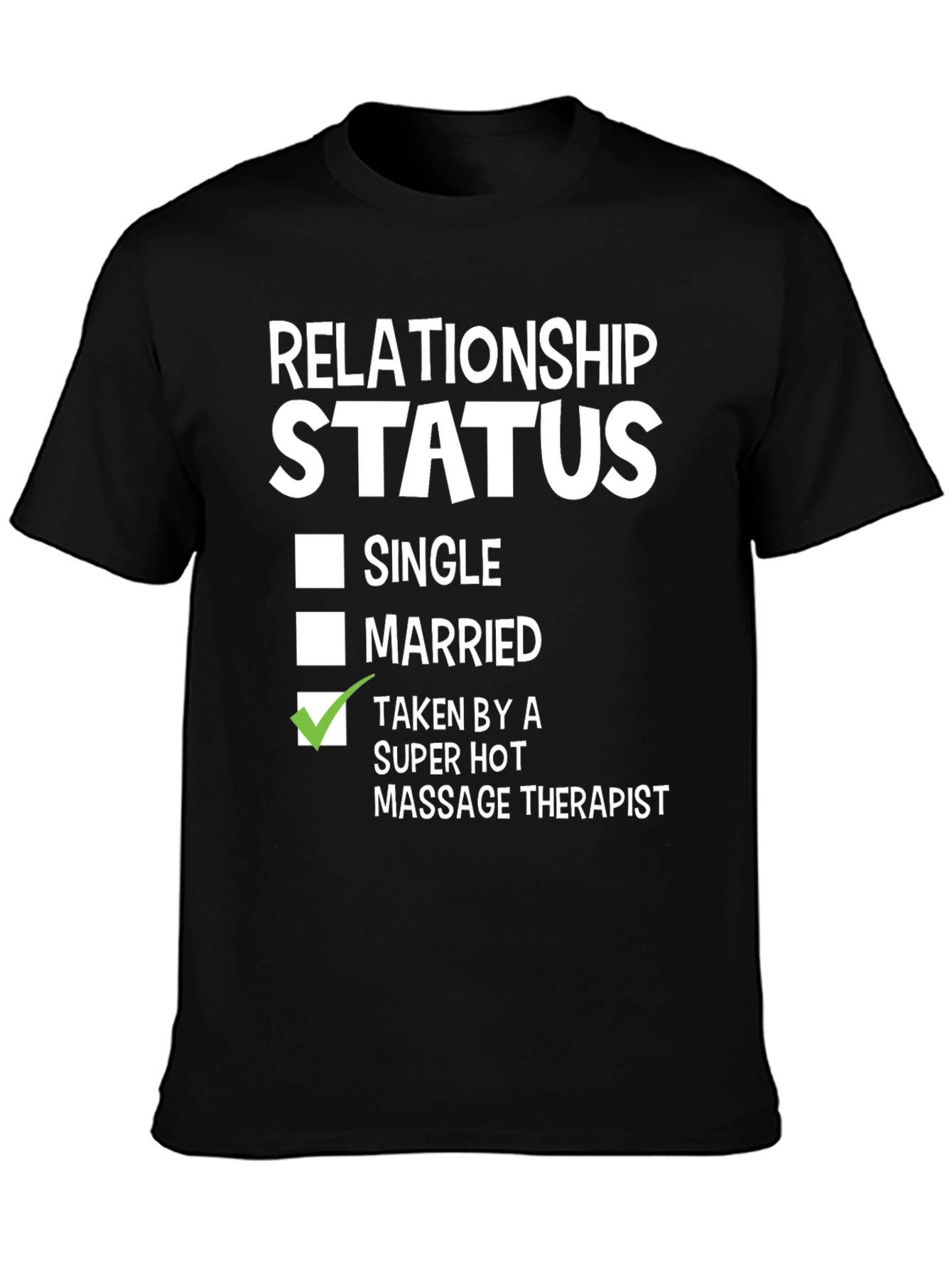 Relationship Status Massage Therapist T-Shirt