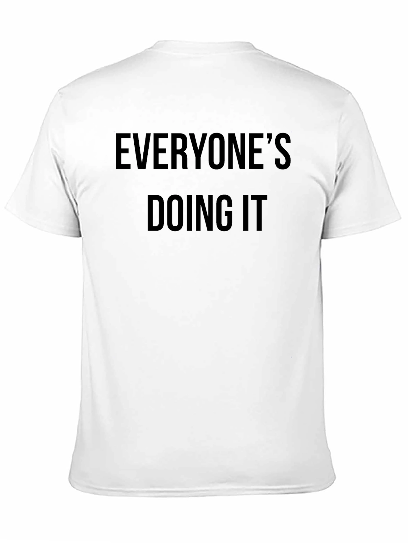 Everyones Doing It - Black Graphic T-Shirt