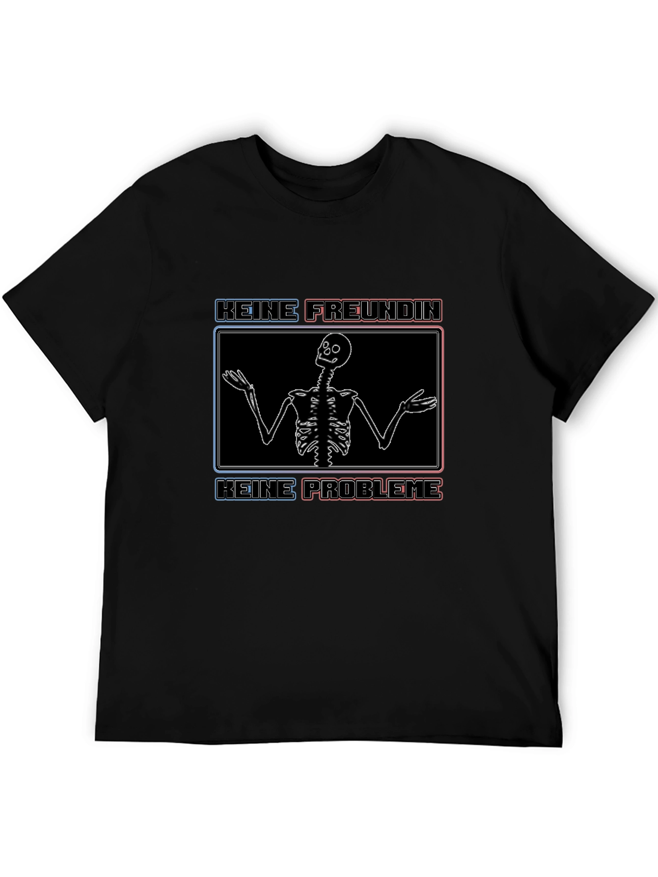 Keine Freundin Keine Probleme T-Shirt