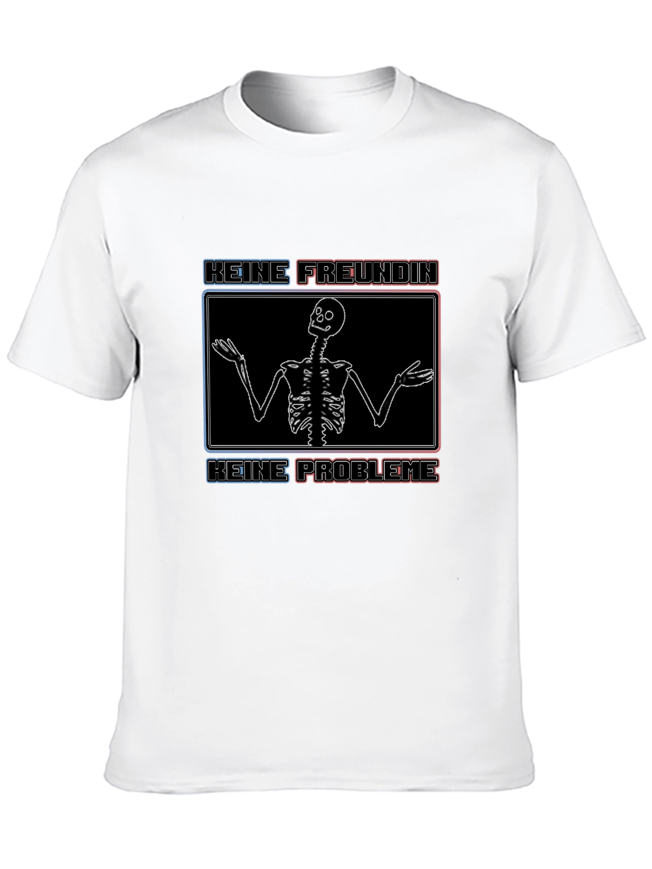Keine Freundin Keine Probleme T-Shirt